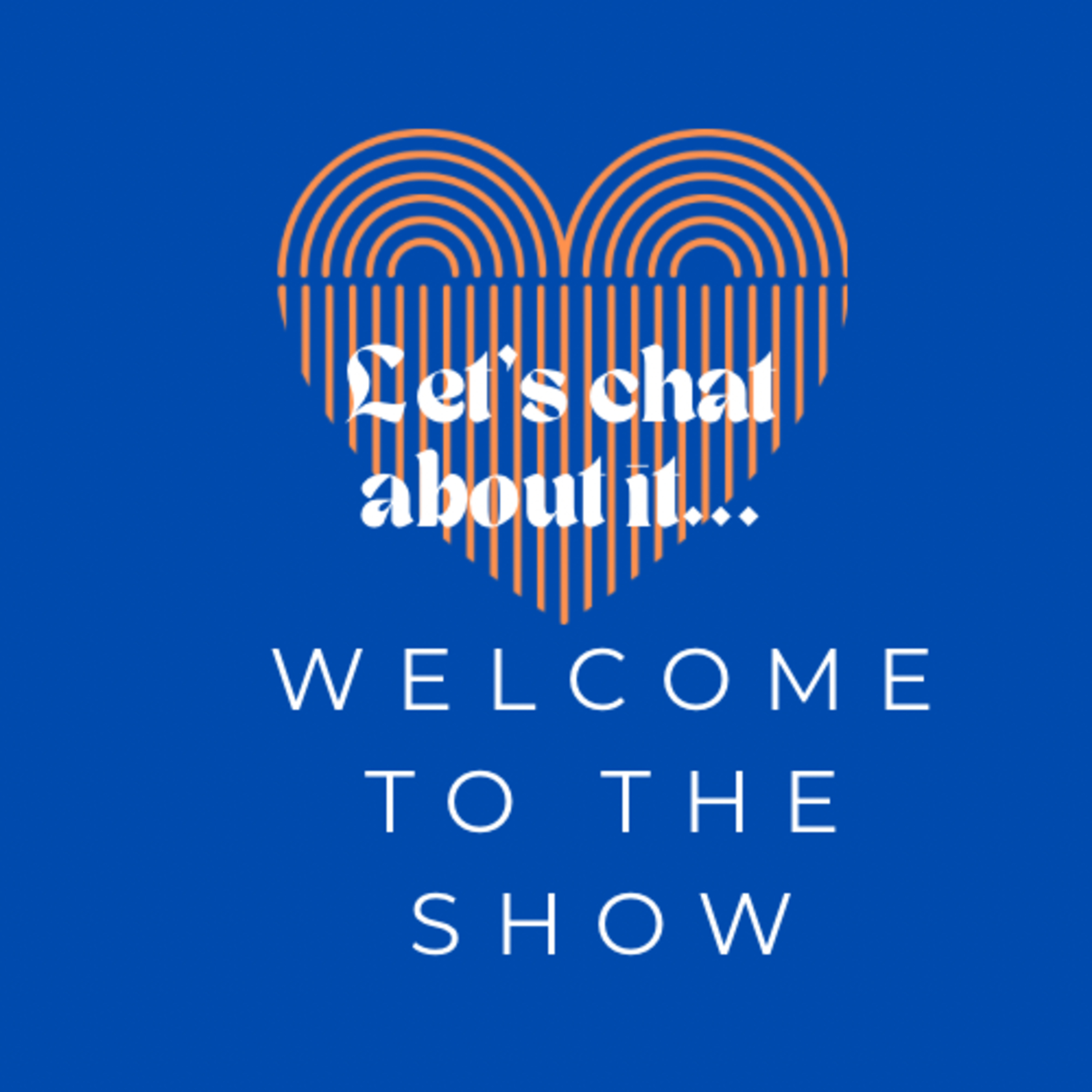 Let\'s chat about it...