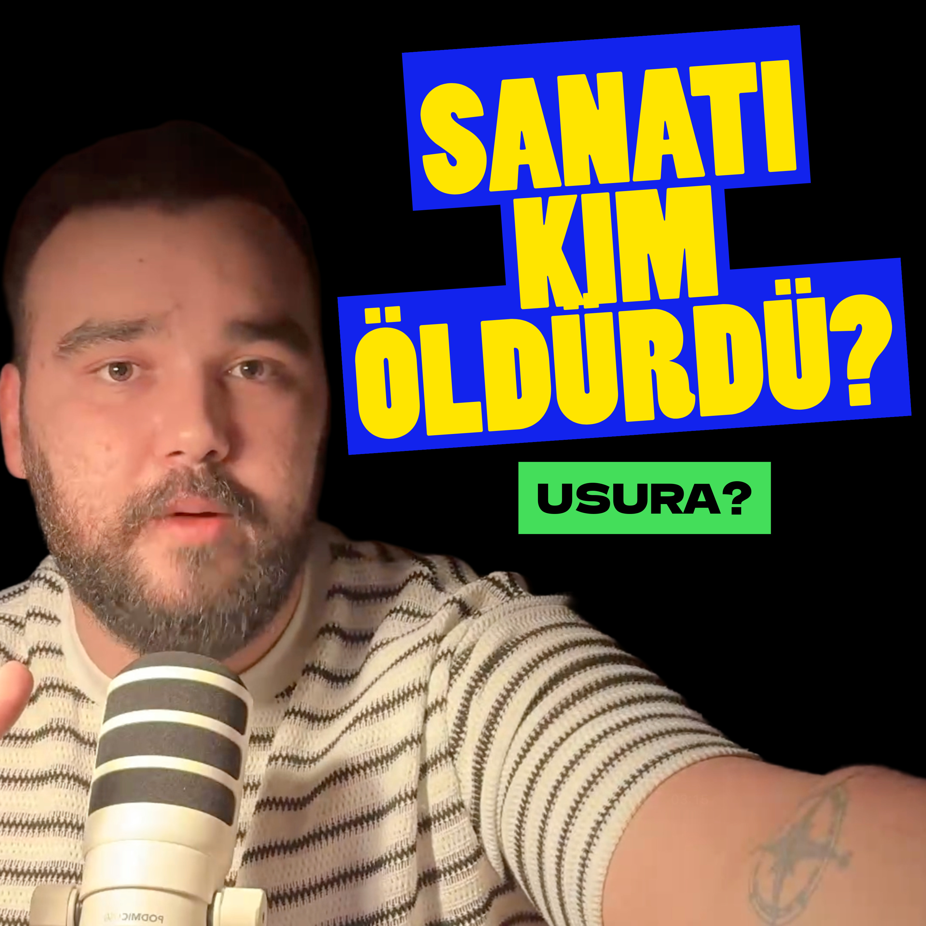 #087: Sanatı Kim Öldürdü? & Usura?