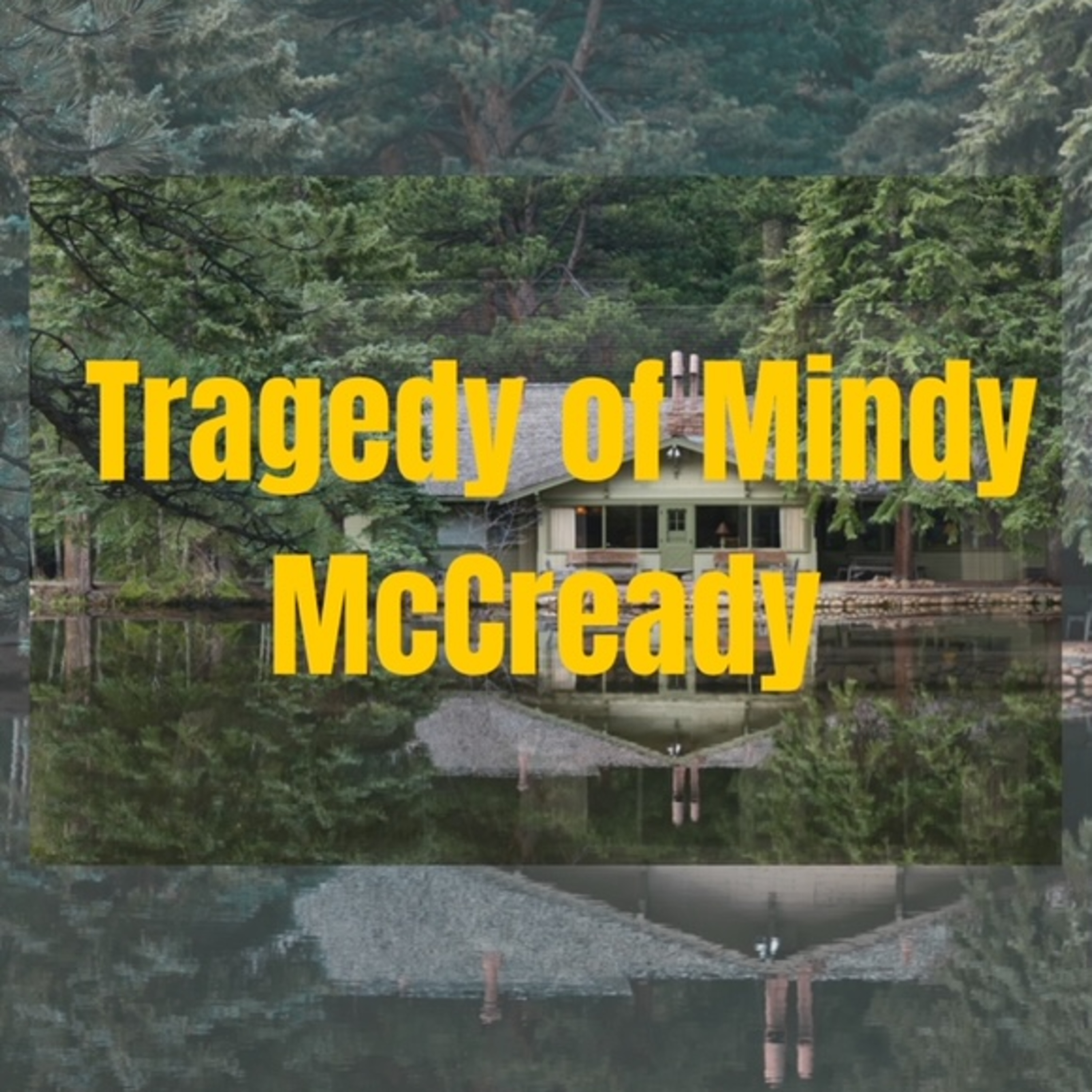 Episode 63: Tragedy of Mindy McCready