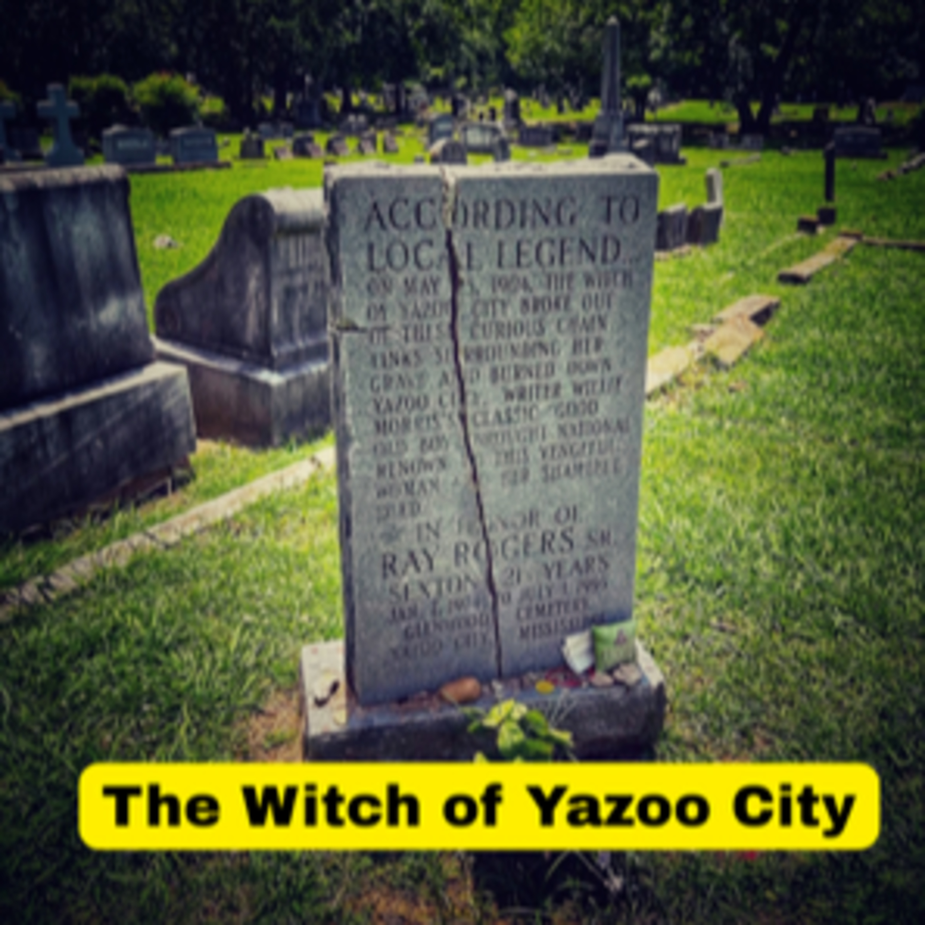 Episode 106: The Witch of Yazoo City