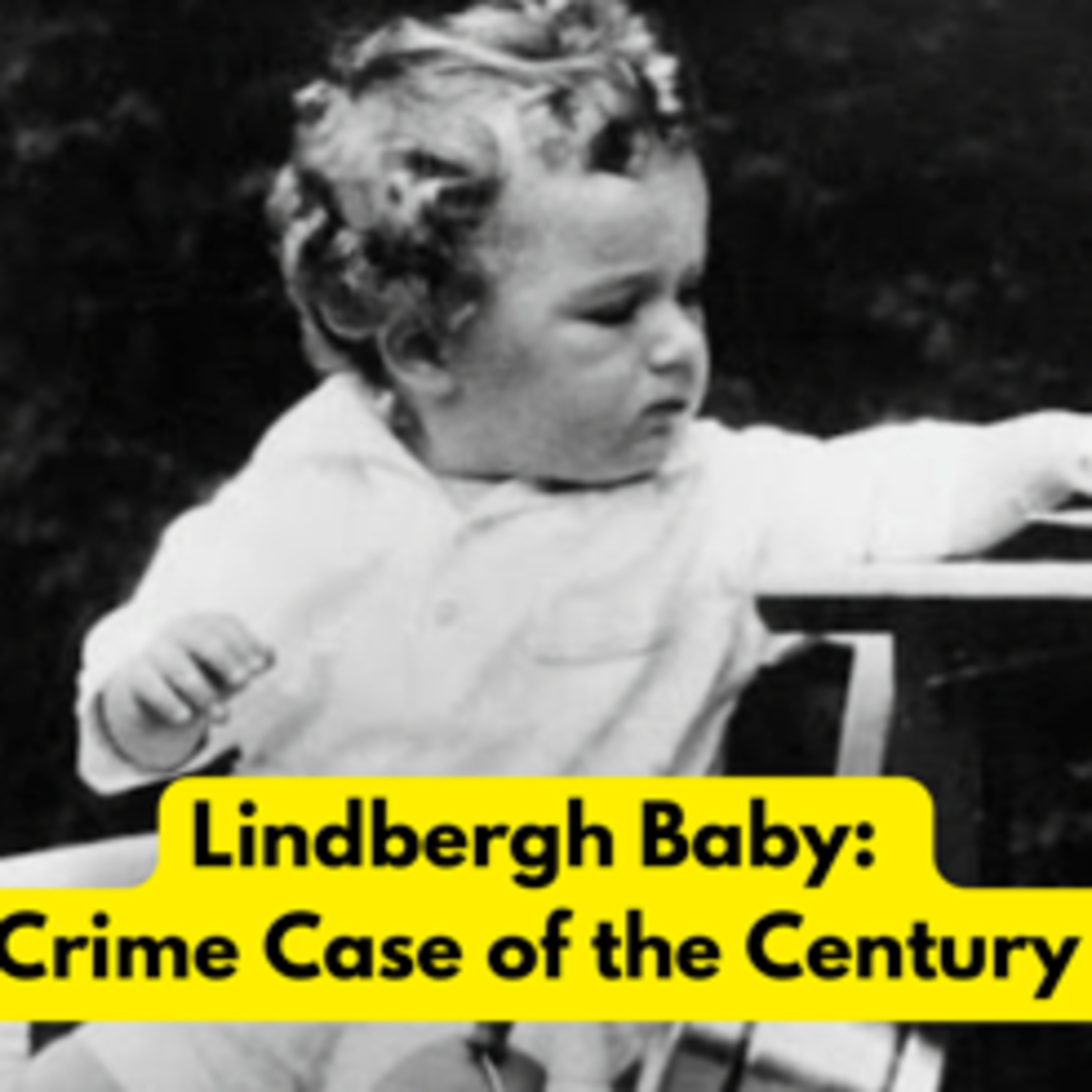 Lindbergh Baby: Crime of the Century (Part 3)