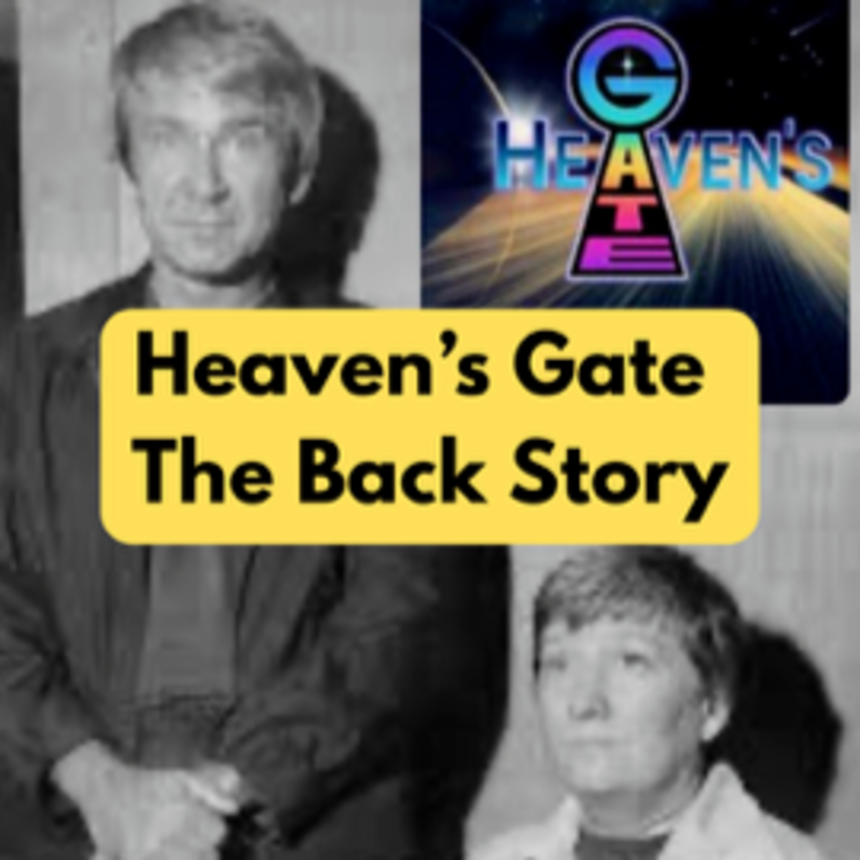 Heaven's Gate The Back Story (Part 2) episode artwork