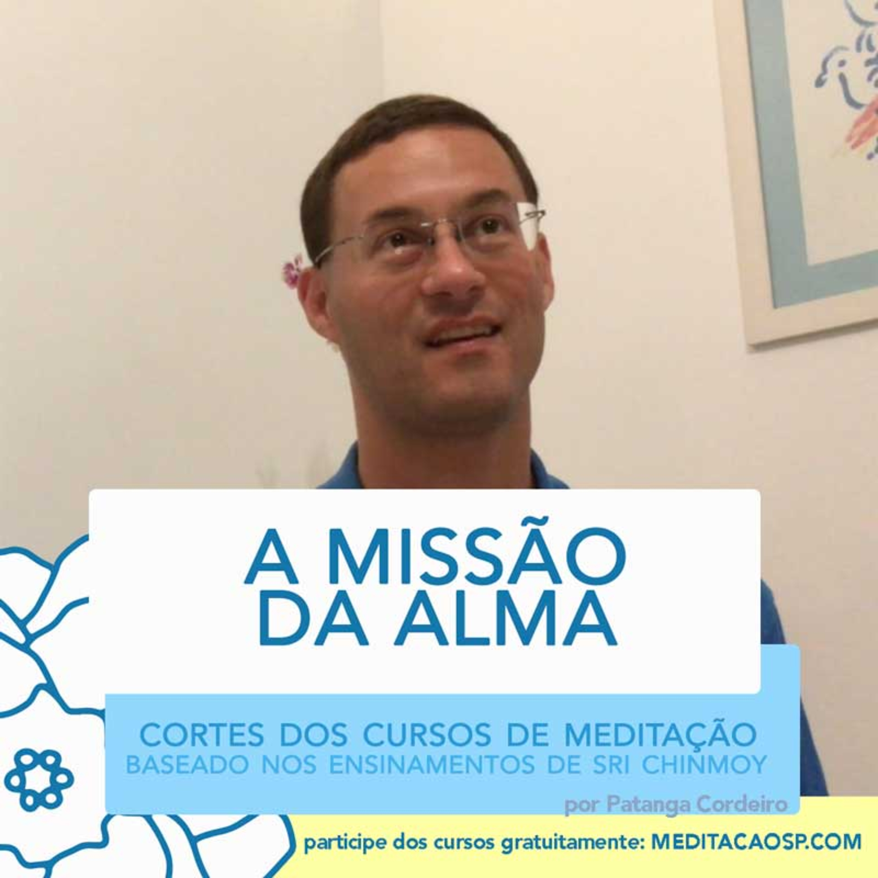 🏛️ A missão da alma - CORTES DOS CURSOS DE MEDITAÇÃO episode artwork