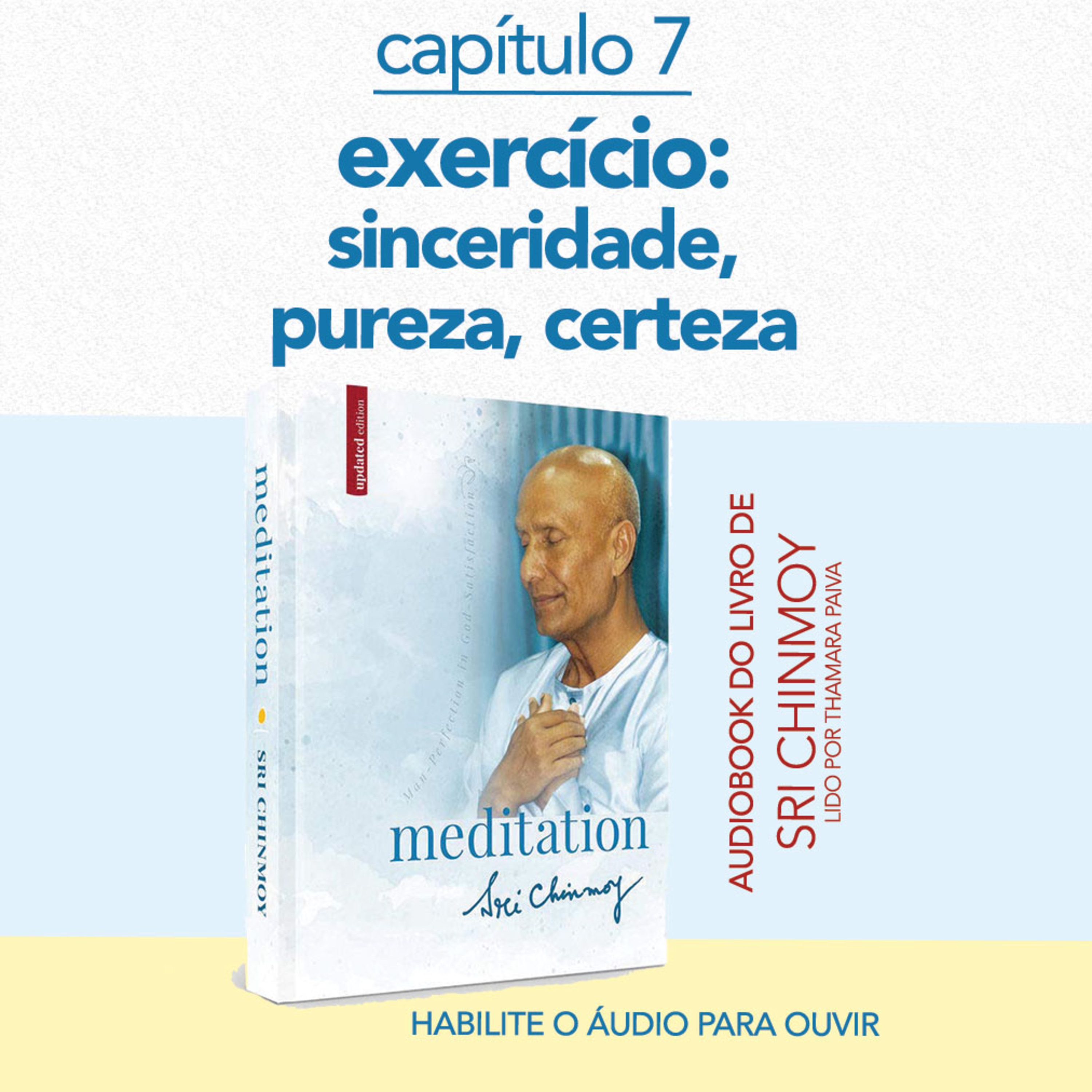 Capítulo 7 - exercício: simplicidade, sinceridade, pureza - audiobook do livro Meditação 35 episode artwork