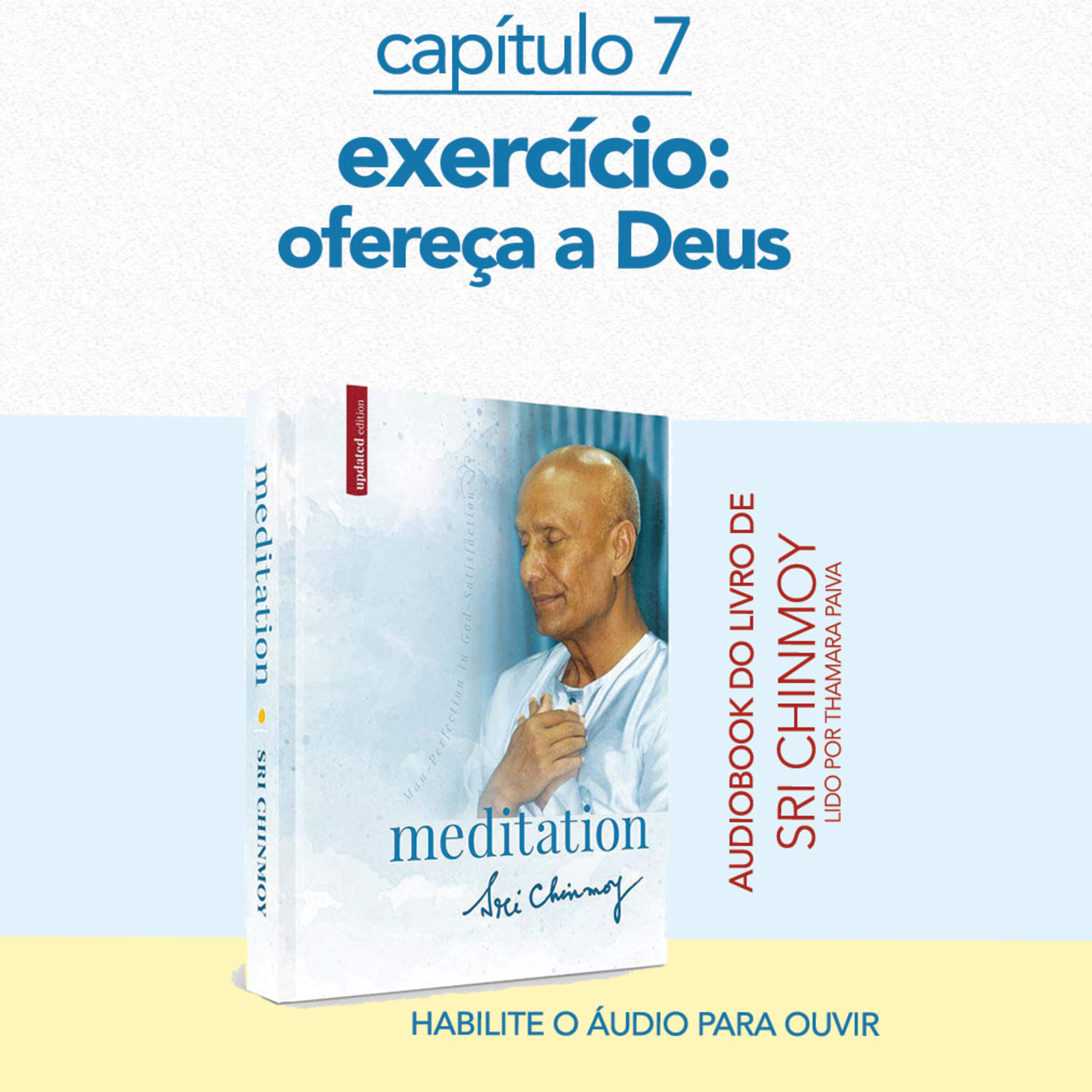 Capítulo 7 - exercício: ofereça a Deus - audiobook do livro Meditação 36 episode artwork