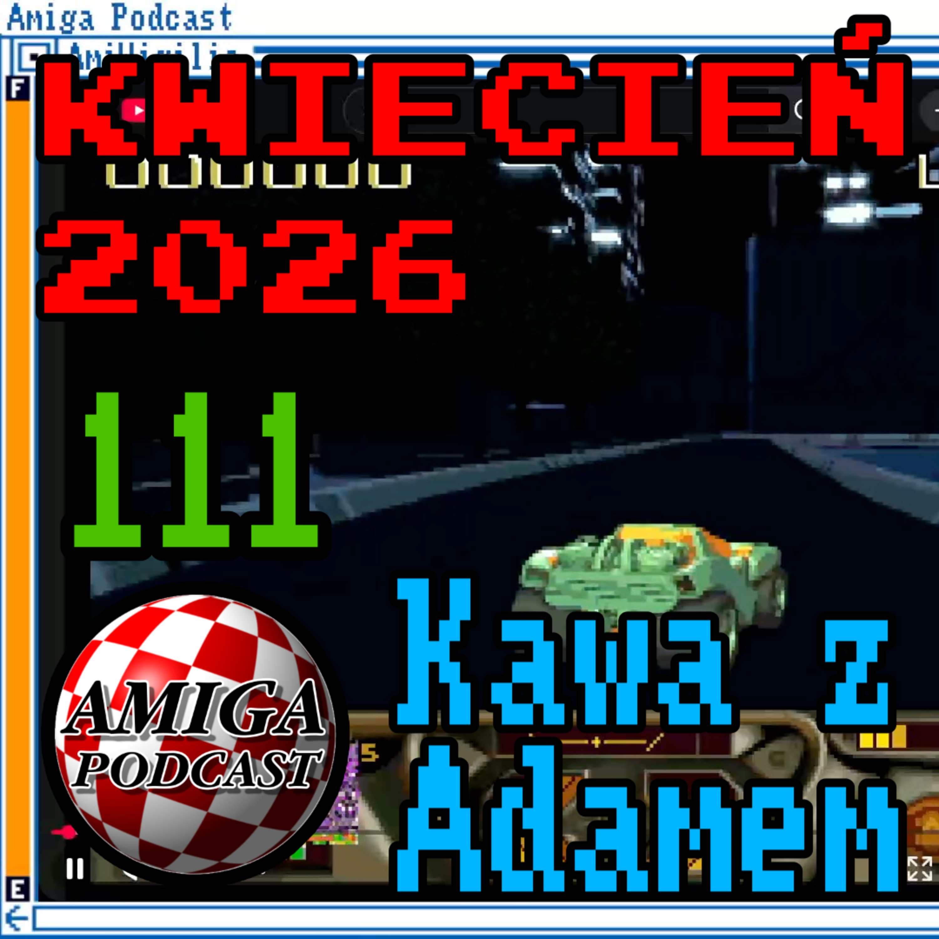 Kawa z Adamem — Kwiecień — Amiga Podcast 111 episode artwork