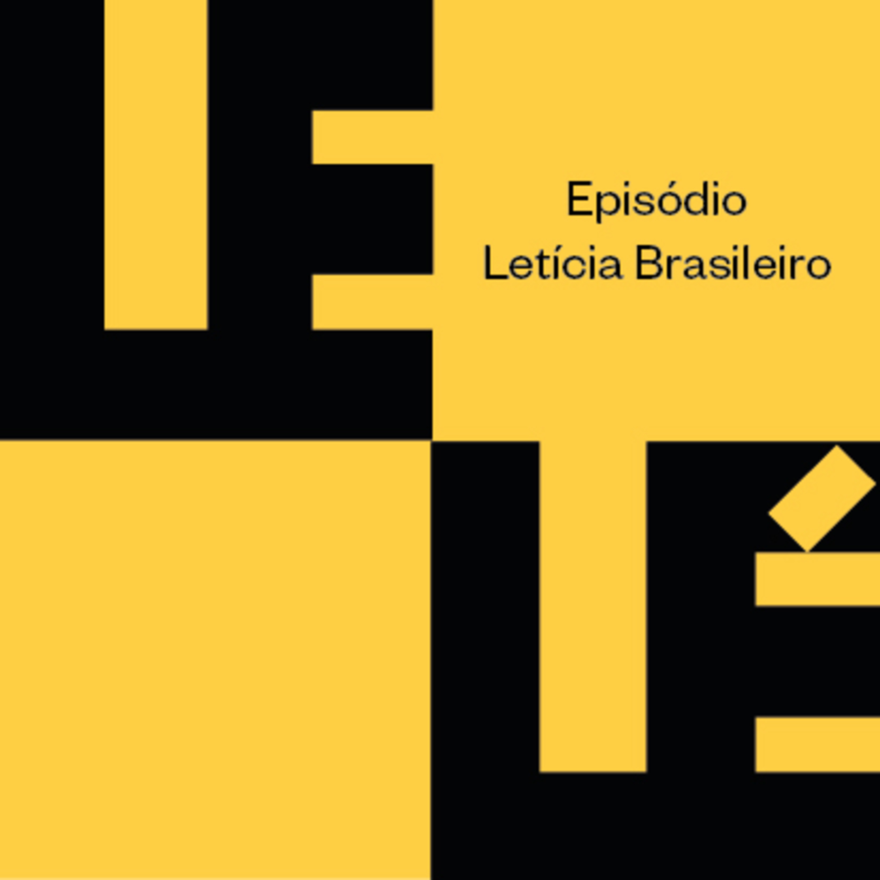 Letícia Brasileiro episode artwork