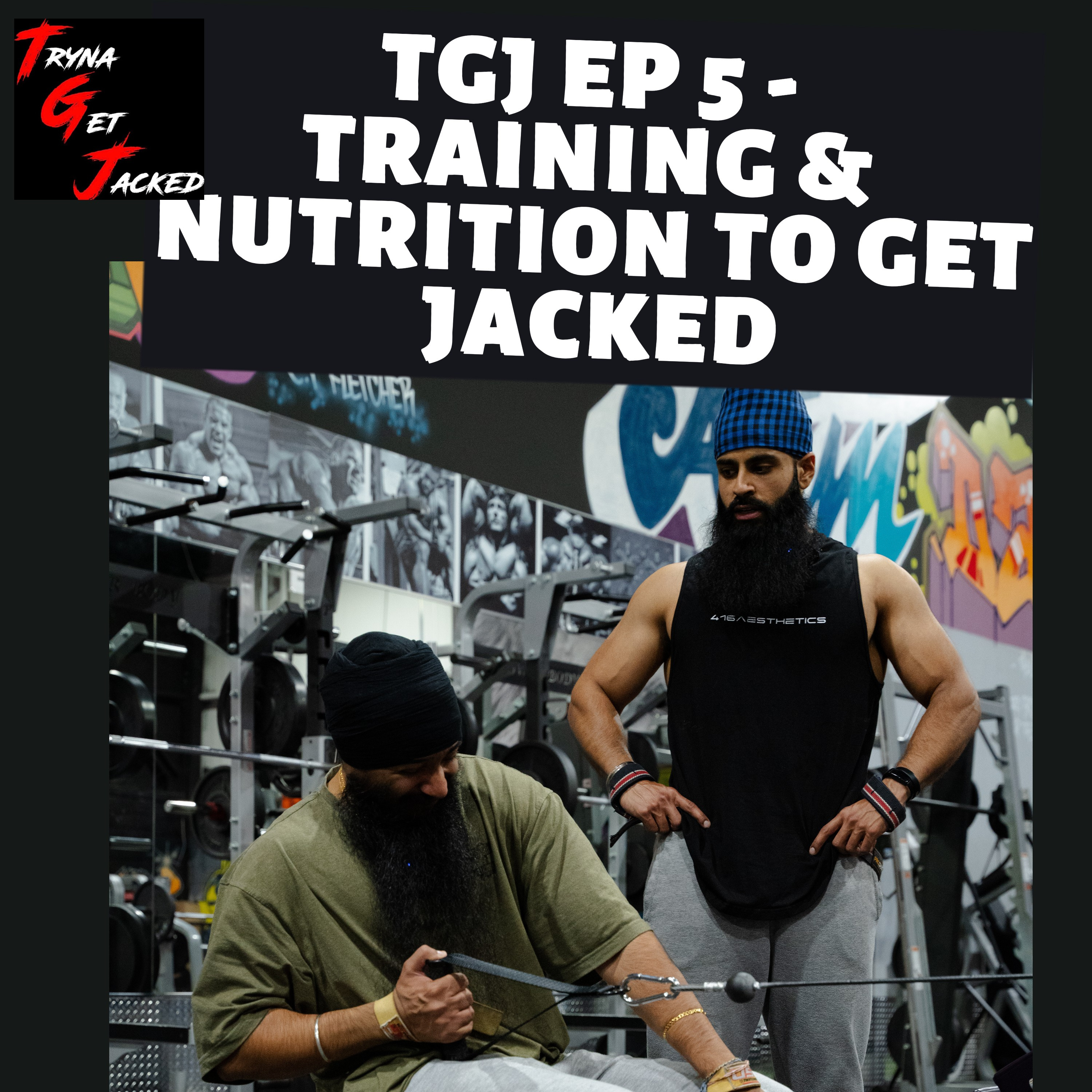 TRYNA GET JACKED PODCAST