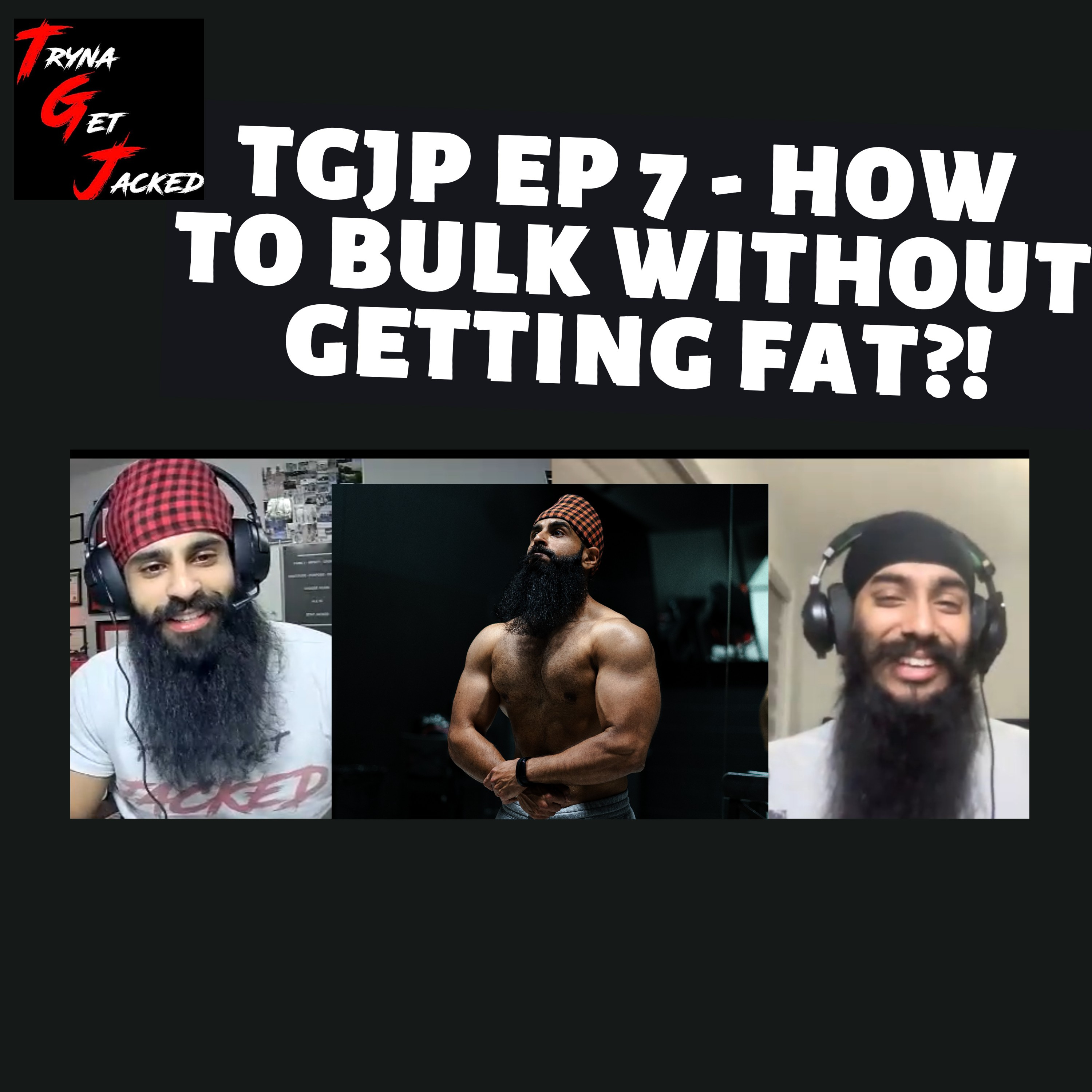 TRYNA GET JACKED PODCAST