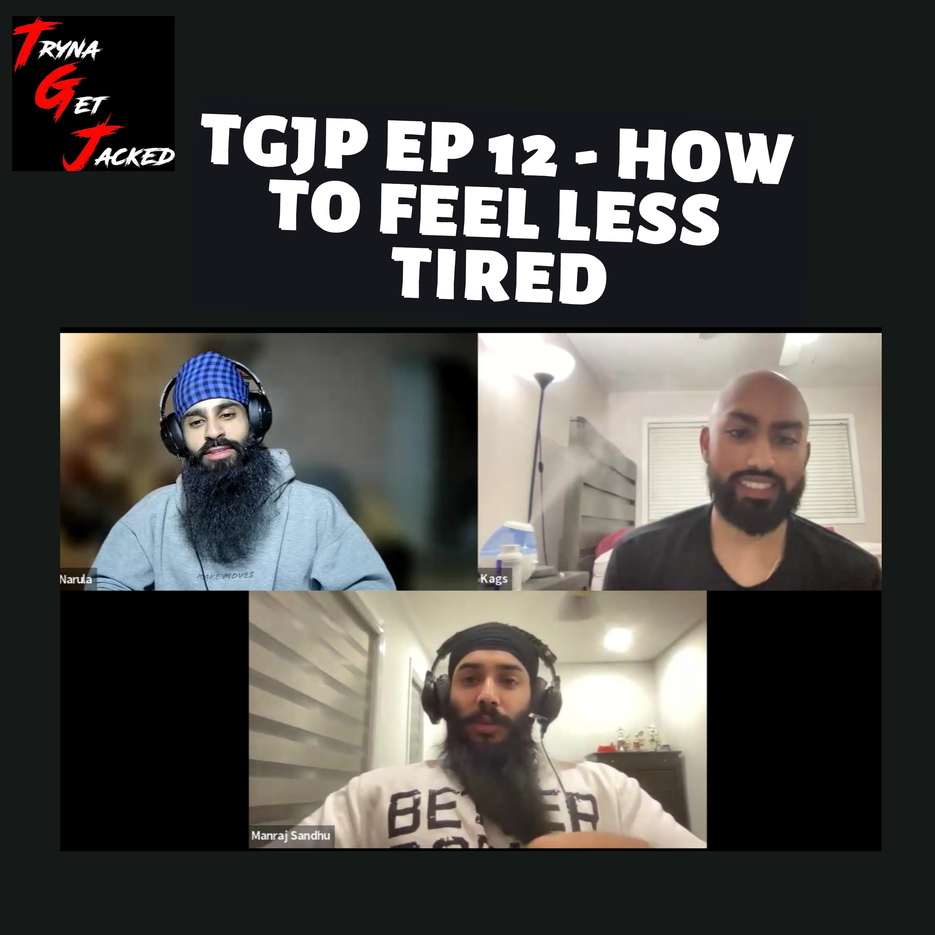 TRYNA GET JACKED PODCAST