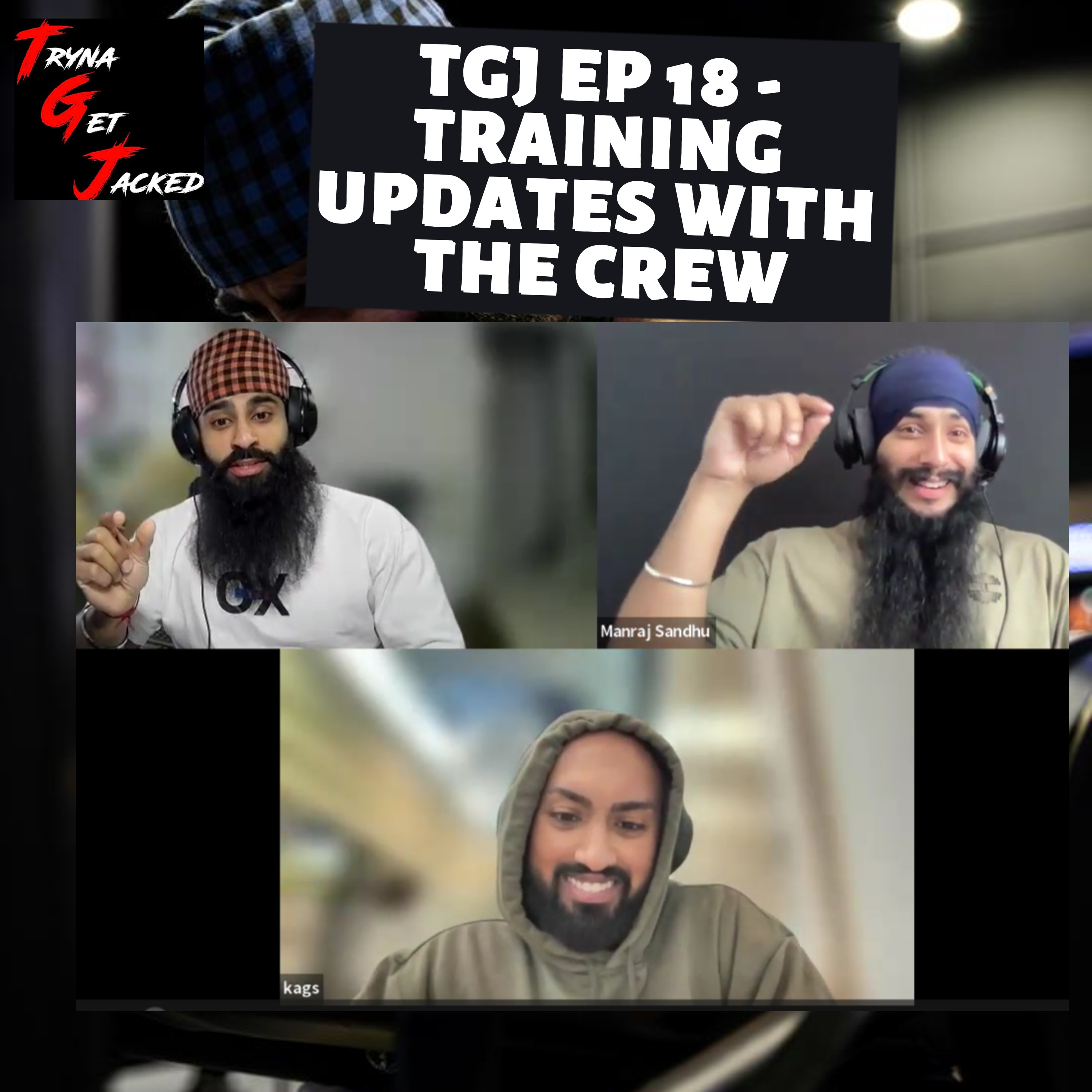TRYNA GET JACKED PODCAST