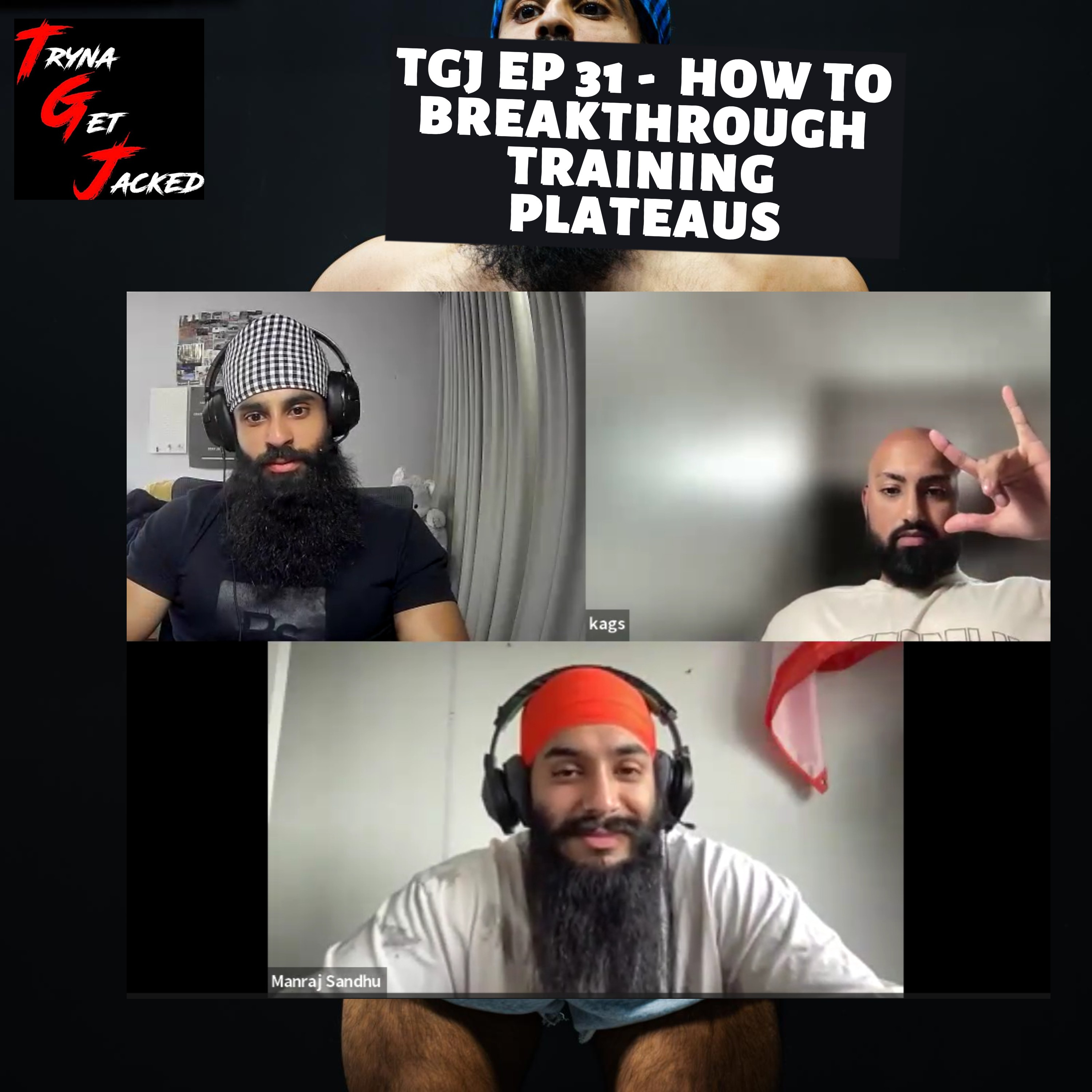 TRYNA GET JACKED PODCAST