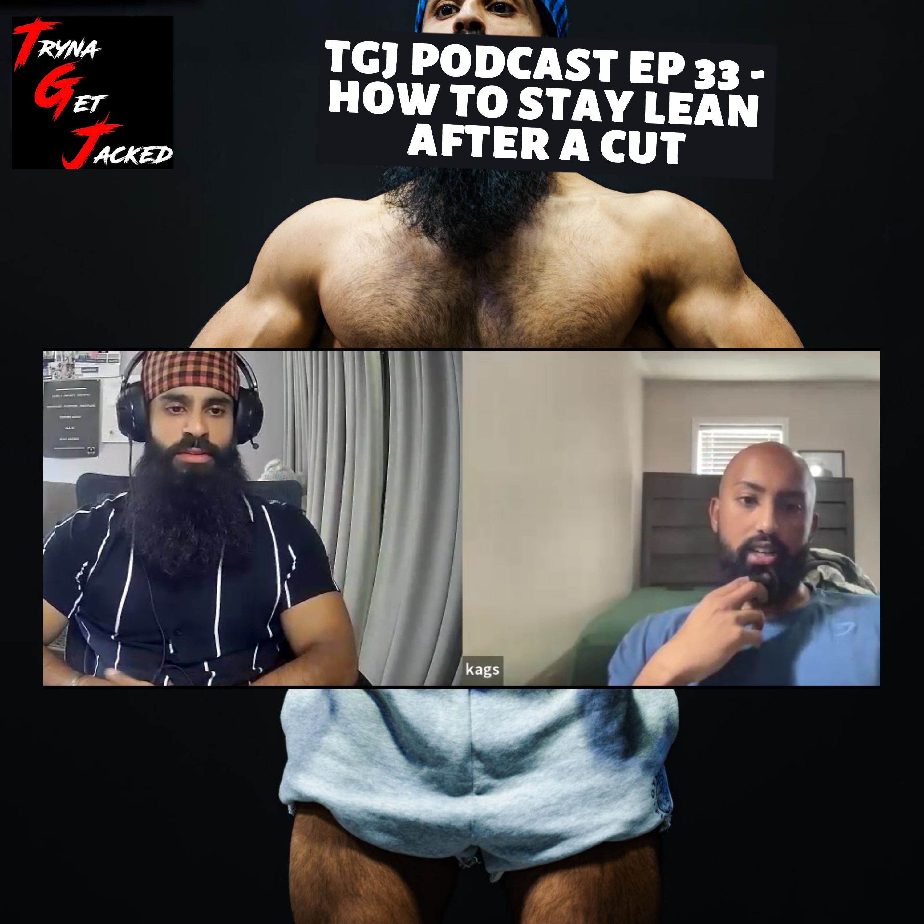 TRYNA GET JACKED PODCAST