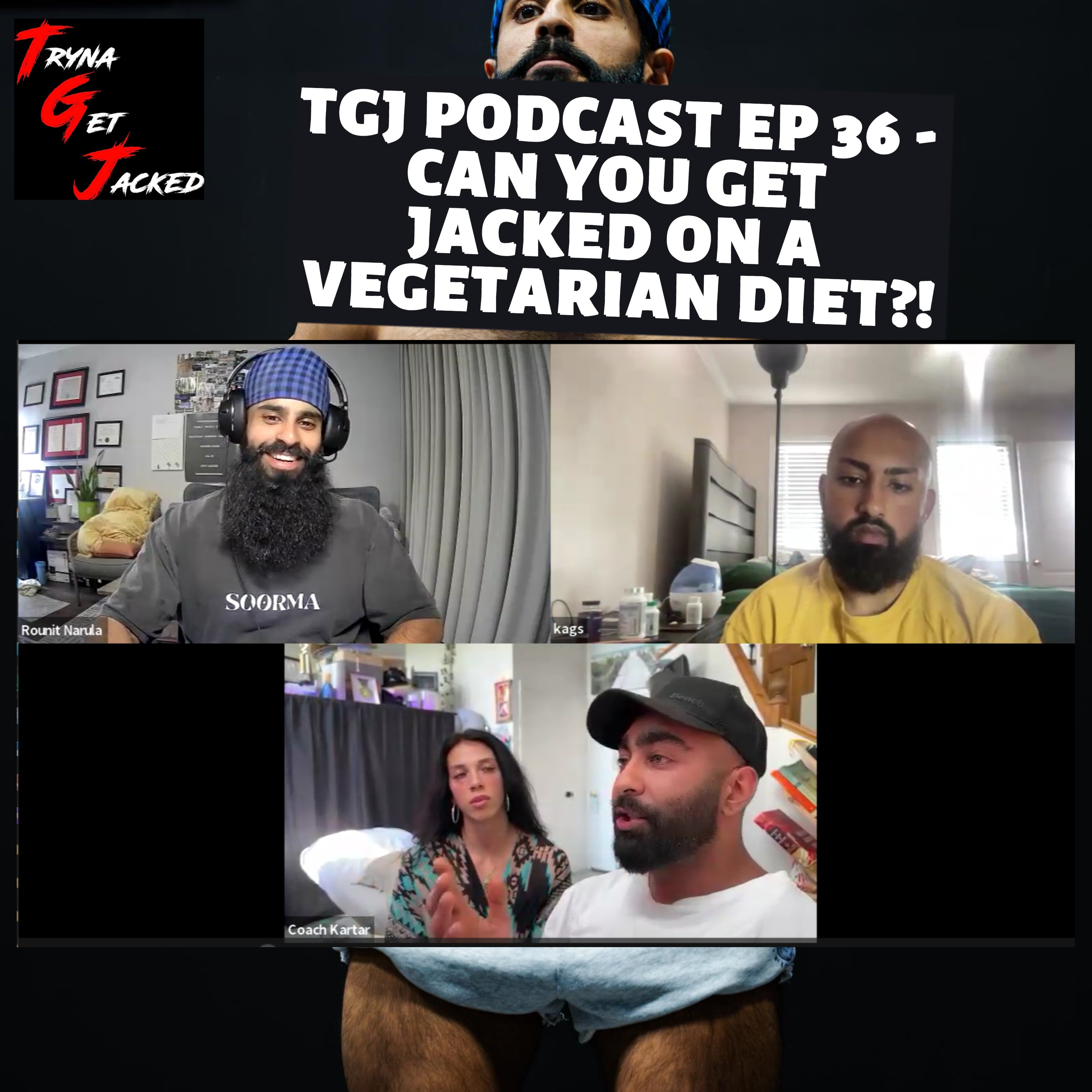 TRYNA GET JACKED PODCAST