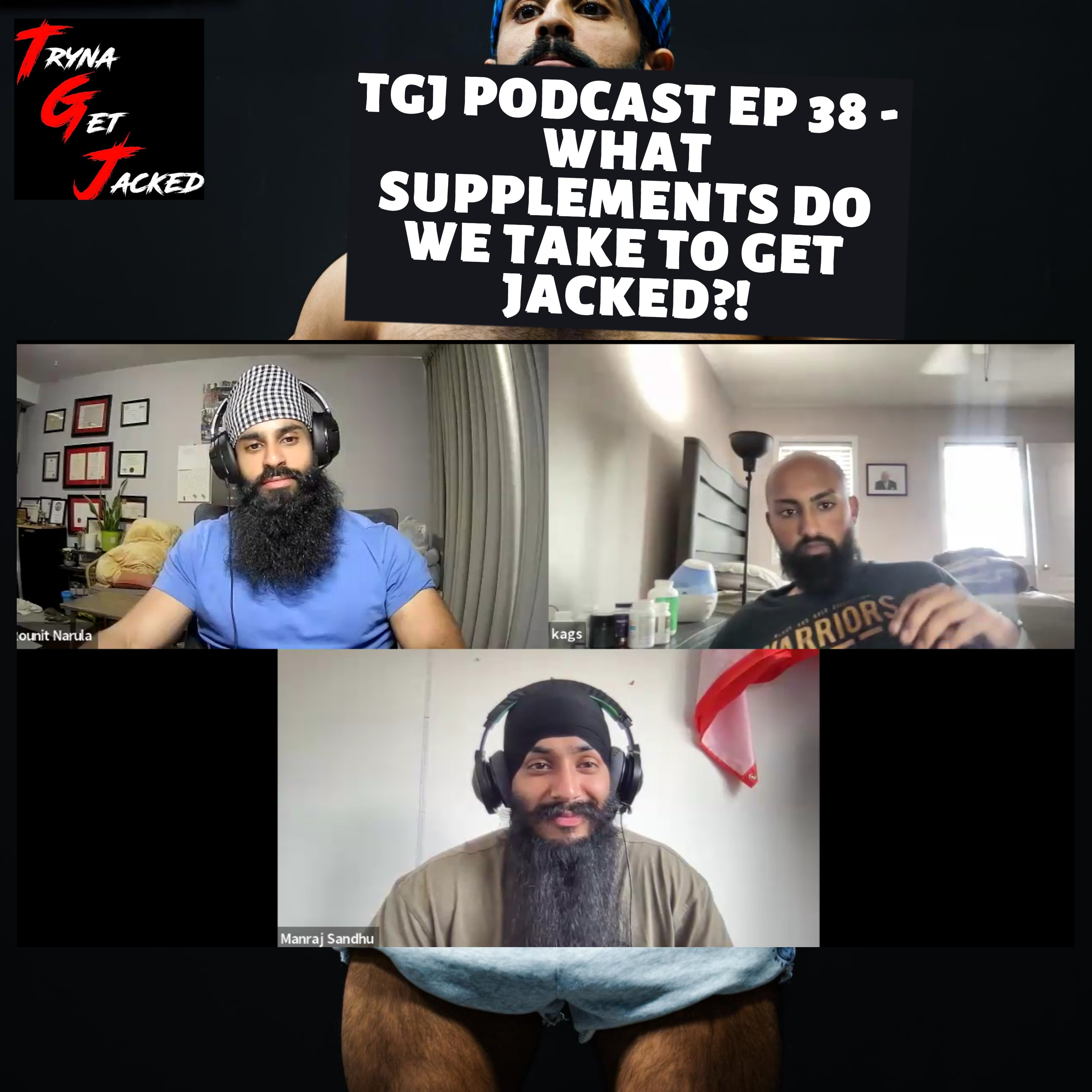 TRYNA GET JACKED PODCAST