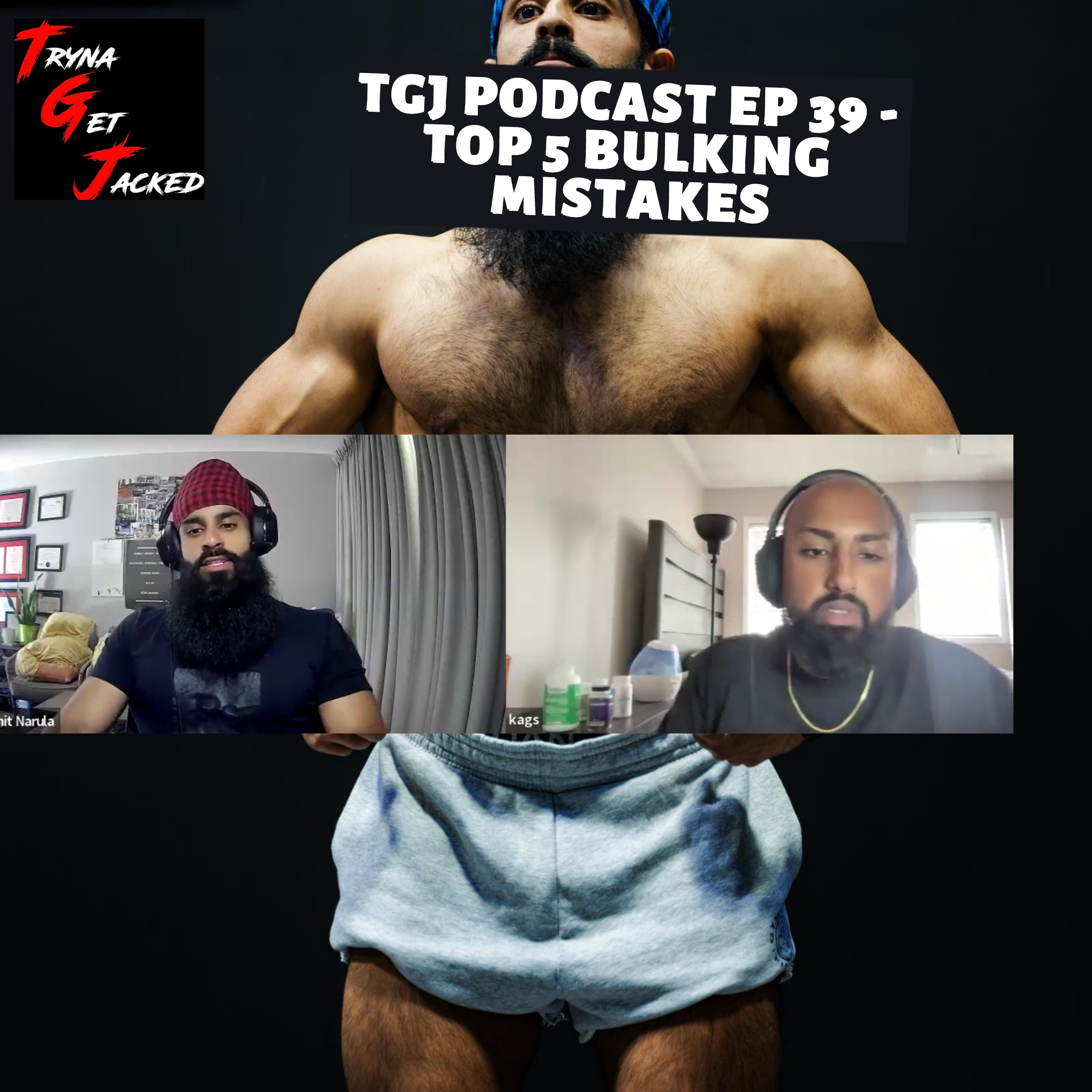 TRYNA GET JACKED PODCAST