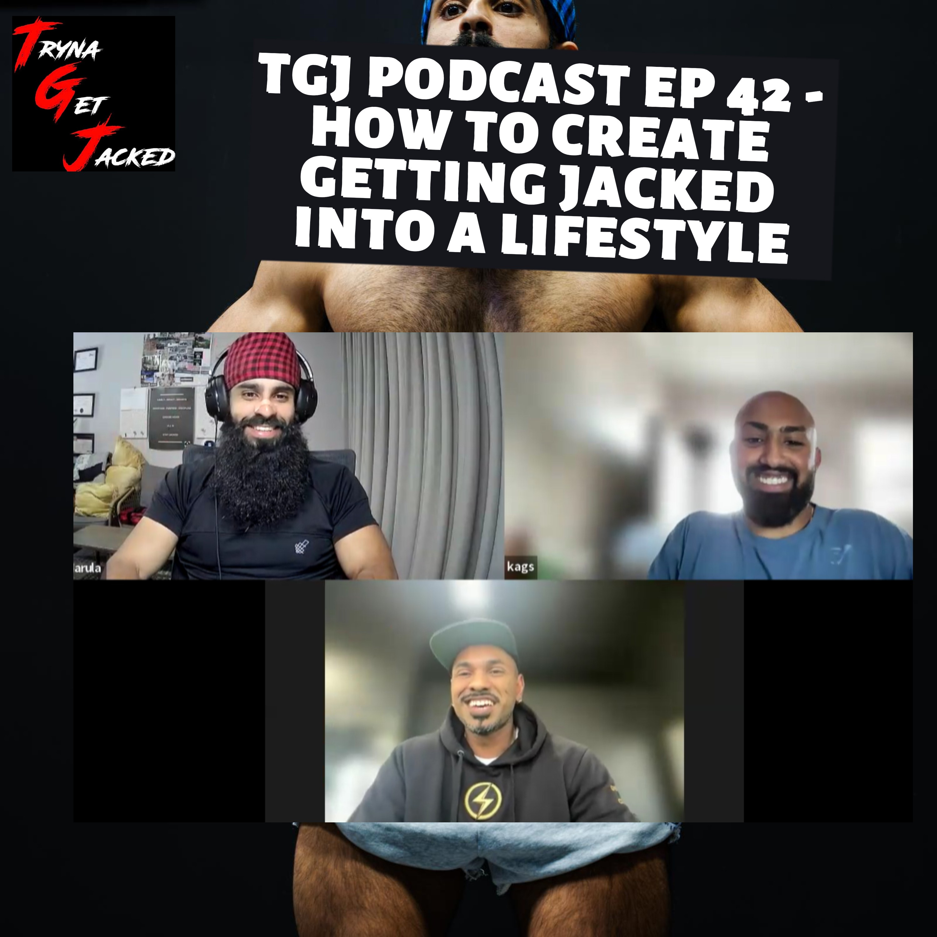 TRYNA GET JACKED PODCAST