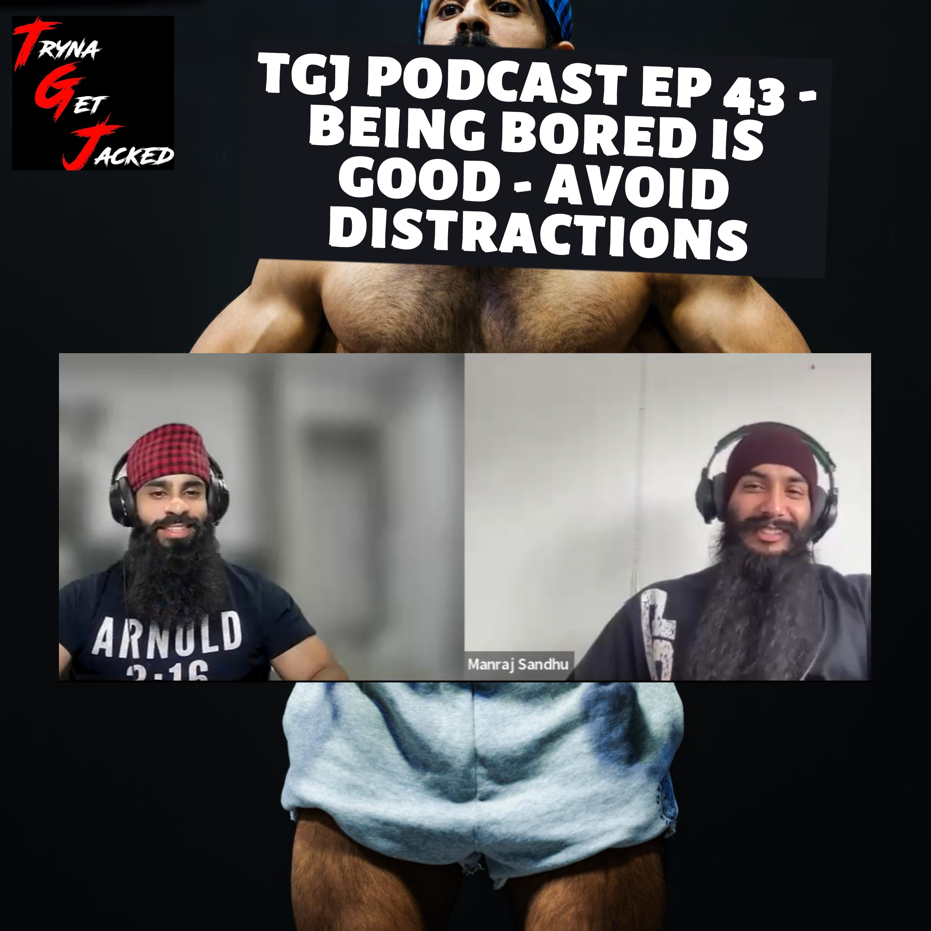 TRYNA GET JACKED PODCAST