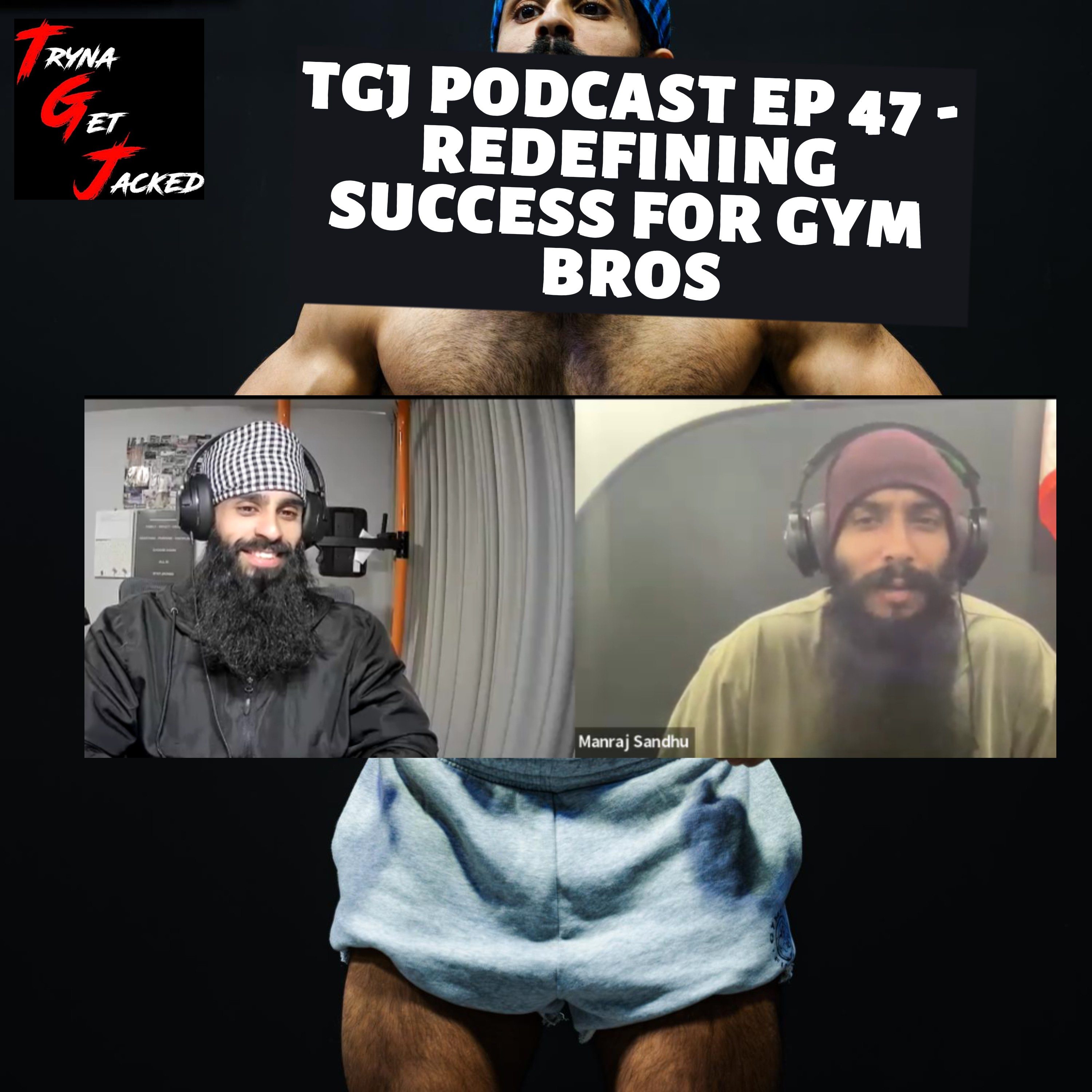 TRYNA GET JACKED PODCAST