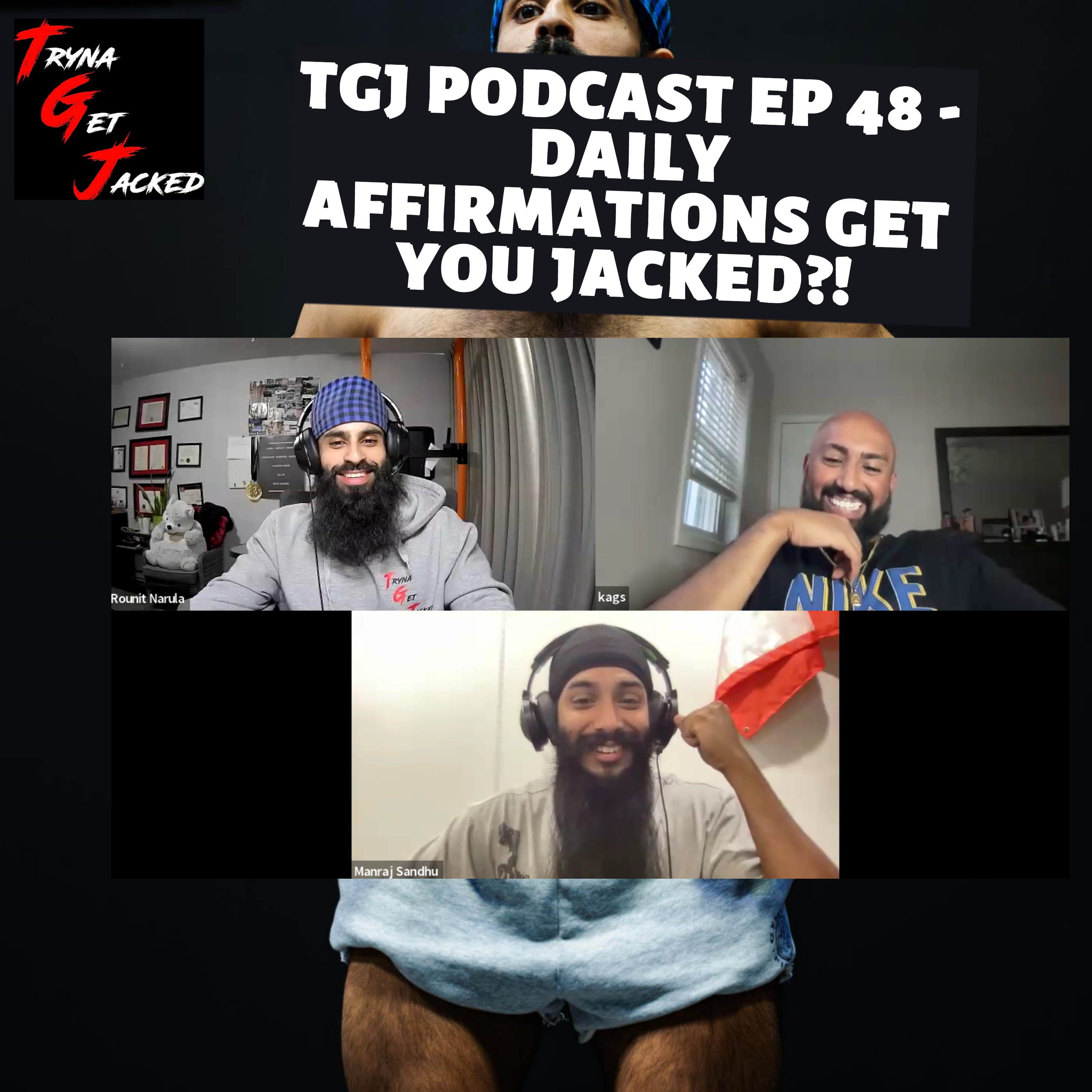 TRYNA GET JACKED PODCAST