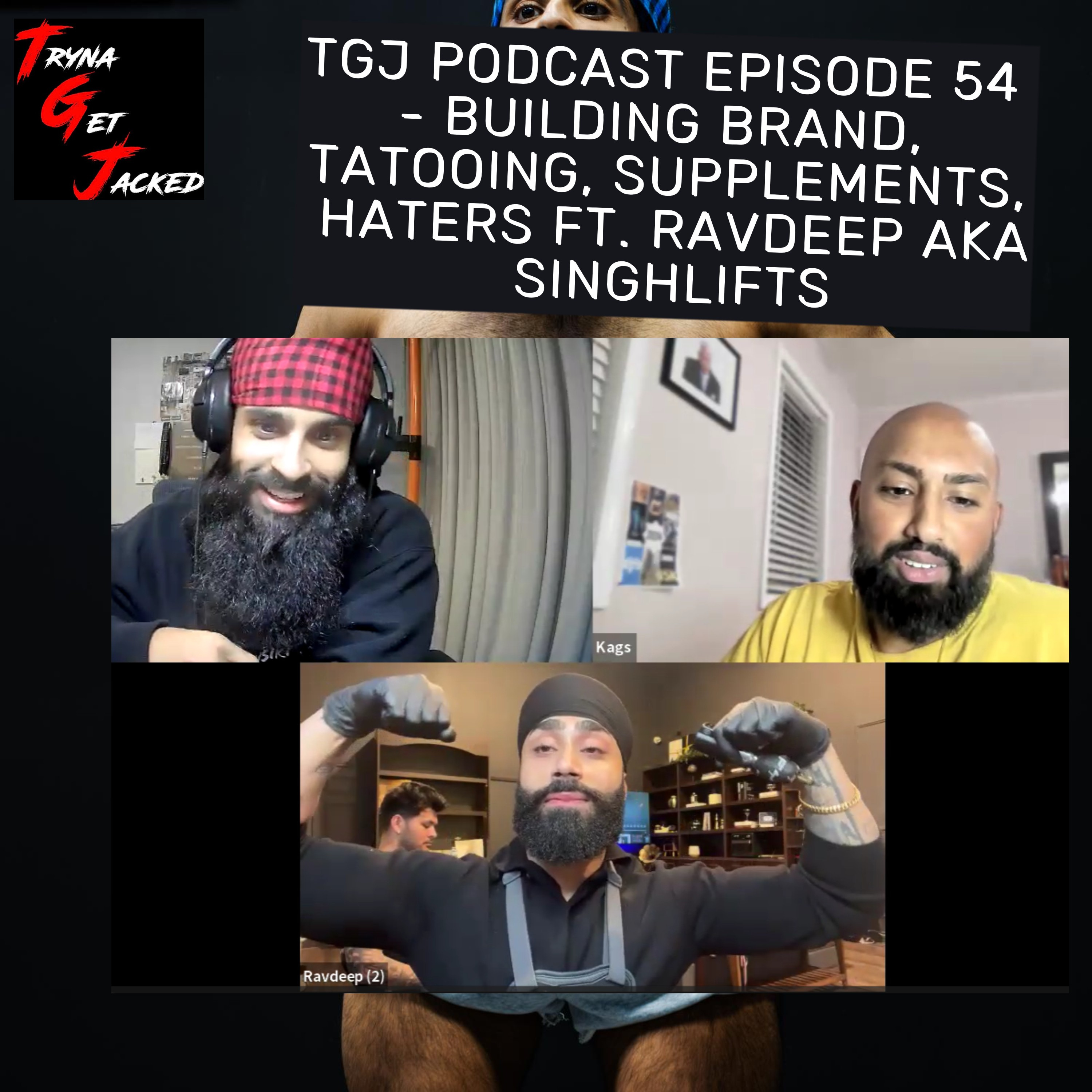 TRYNA GET JACKED PODCAST