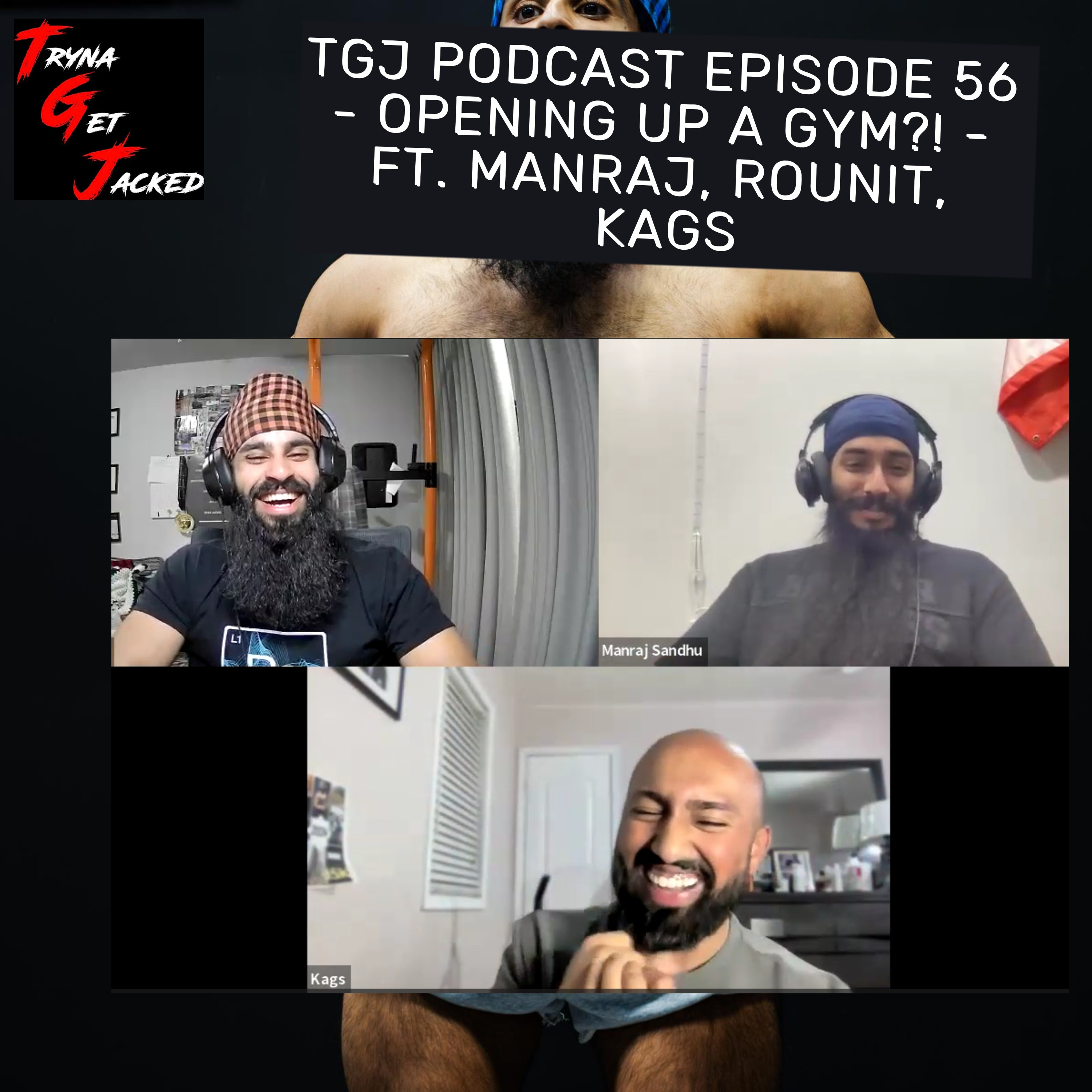 TRYNA GET JACKED PODCAST