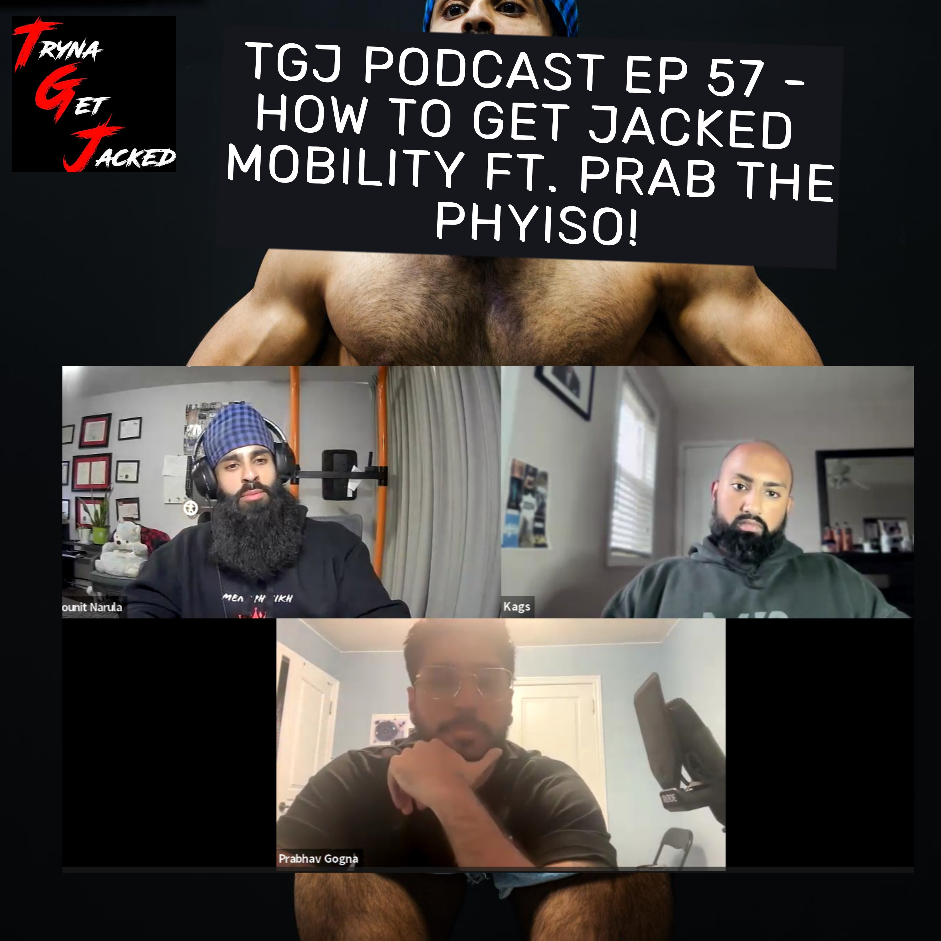TRYNA GET JACKED PODCAST