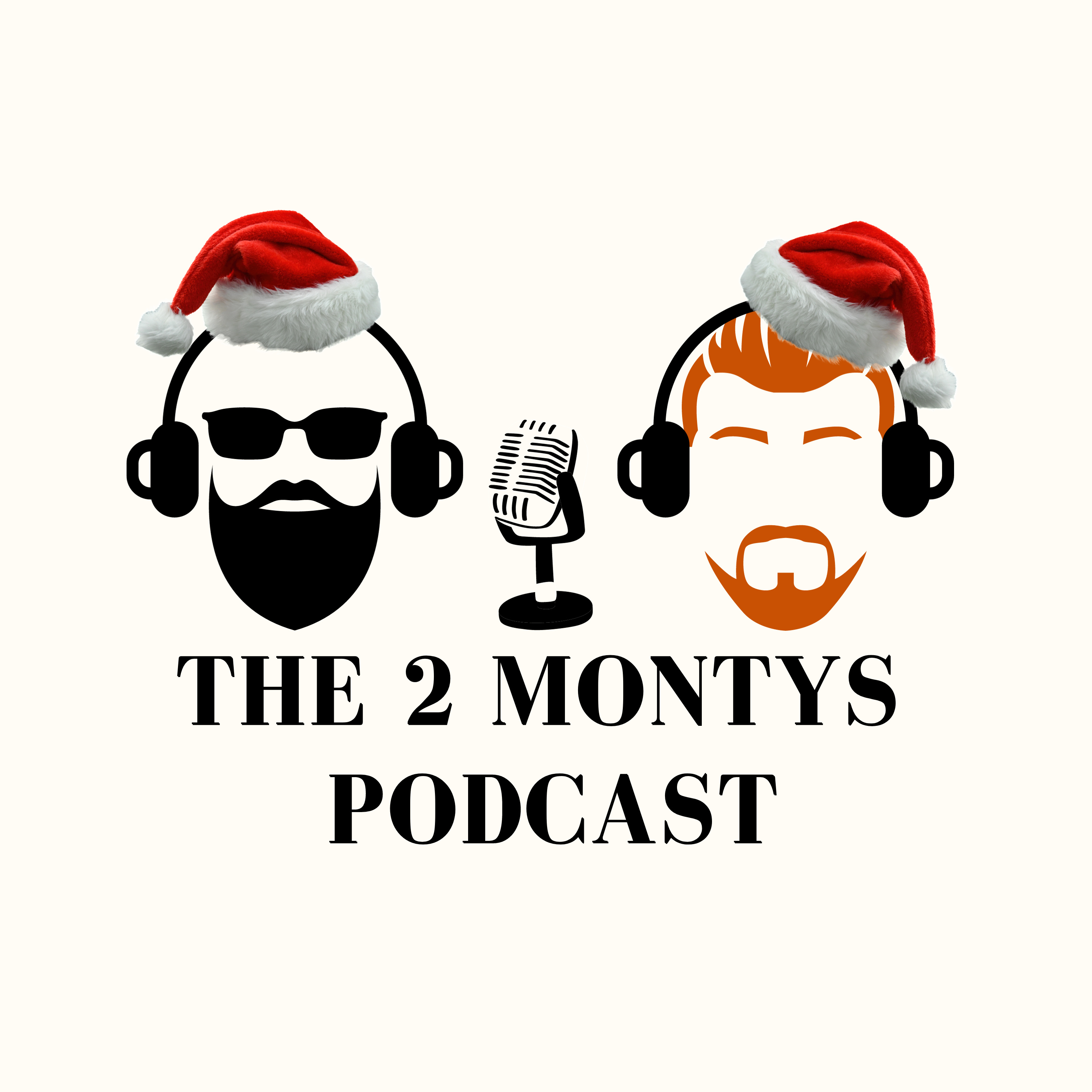 The 2 Montys Podcast