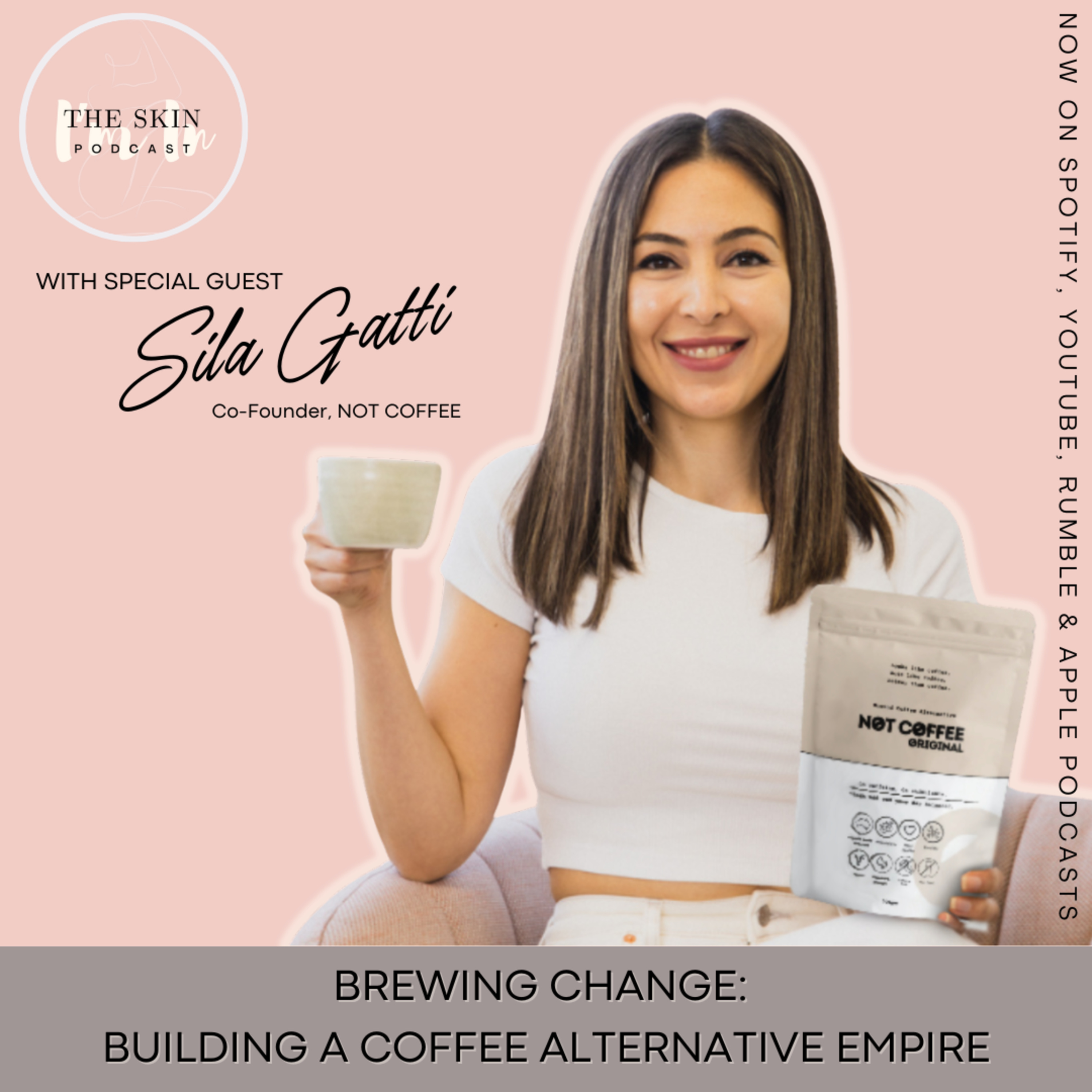 S3 | Ep. 12 Brewing Change: Building A Coffee Alternative Empire - Interview w/ Sila Gatti, Co-Founder of NOT COFFEE episode artwork