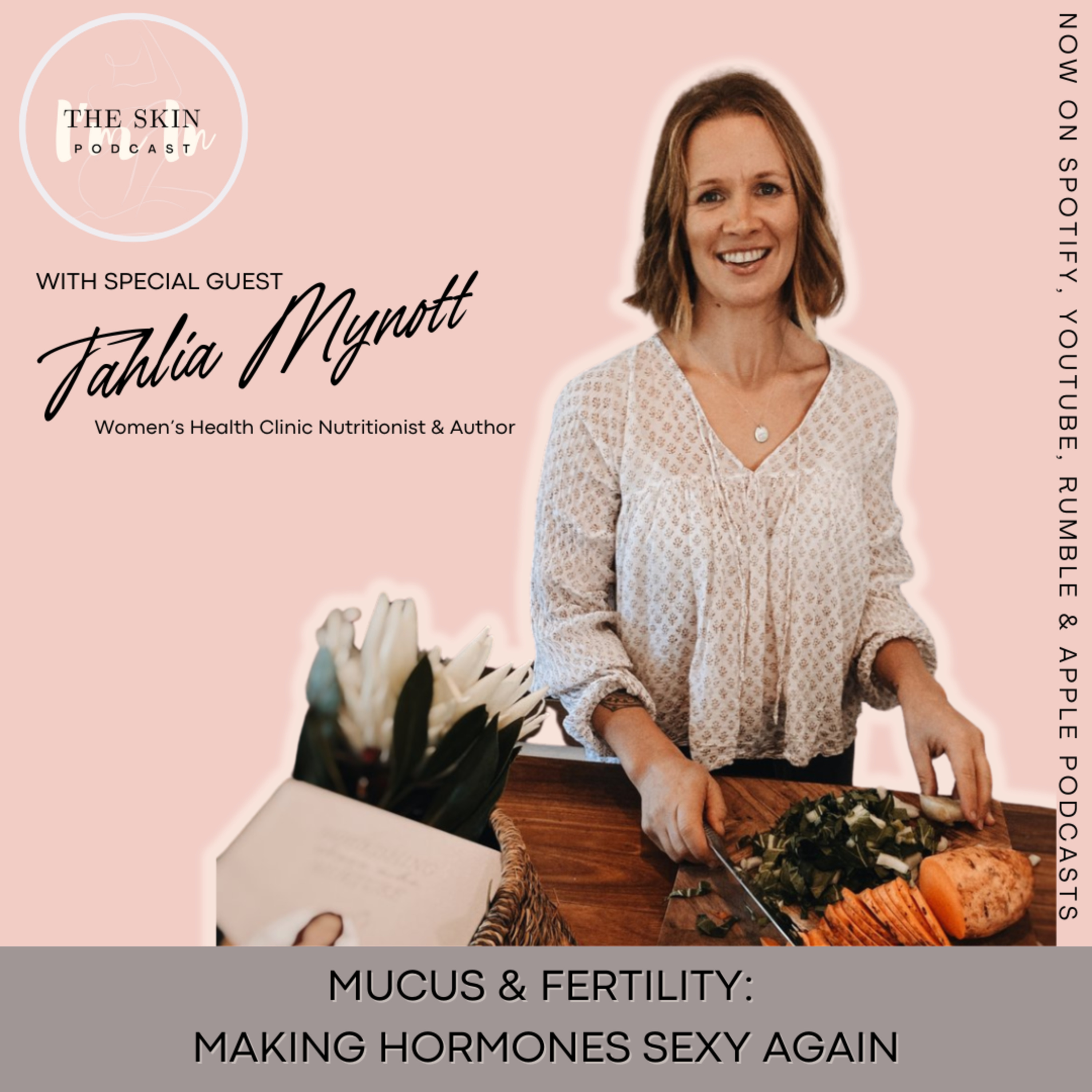 S3 | Ep. 11 Mucus & Fertility: Making Hormones Sexy Again - Interview w/ Tahlia Mynott, Women's Health Clinical Nutritionist & Author episode artwork