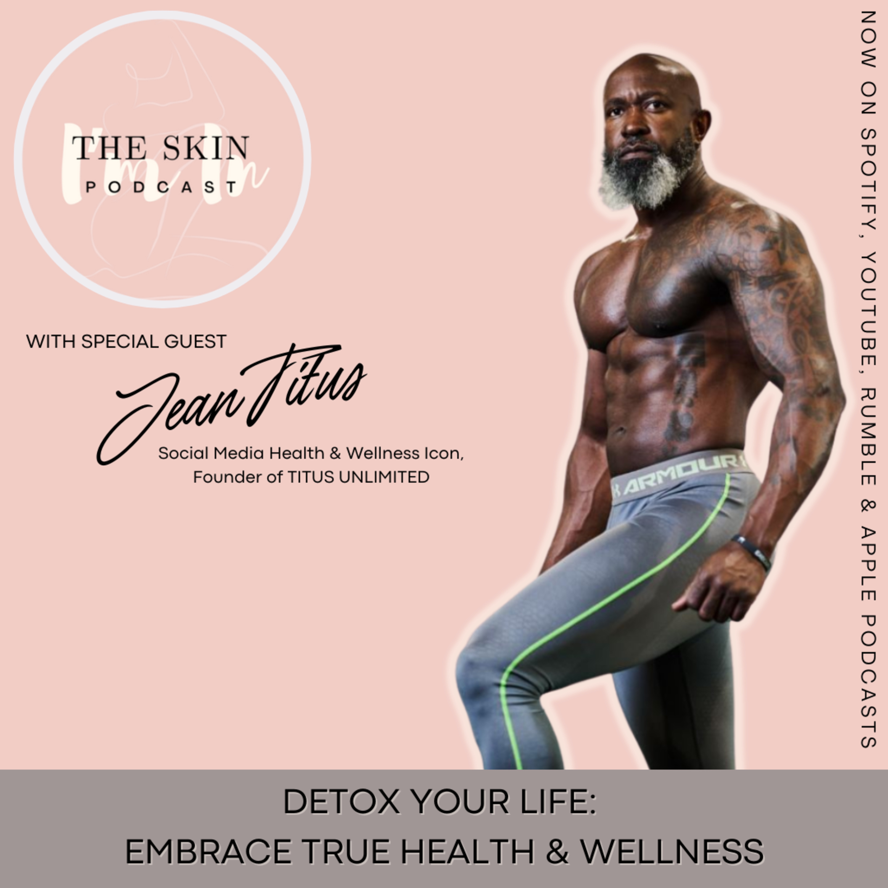 S3 | Ep.9 Detox Your Life: Embrace True Health & Wellness - Interview w/Jean Titus, Social Media Health & Wellness Icon &Founder of Titus Unlimited episode artwork