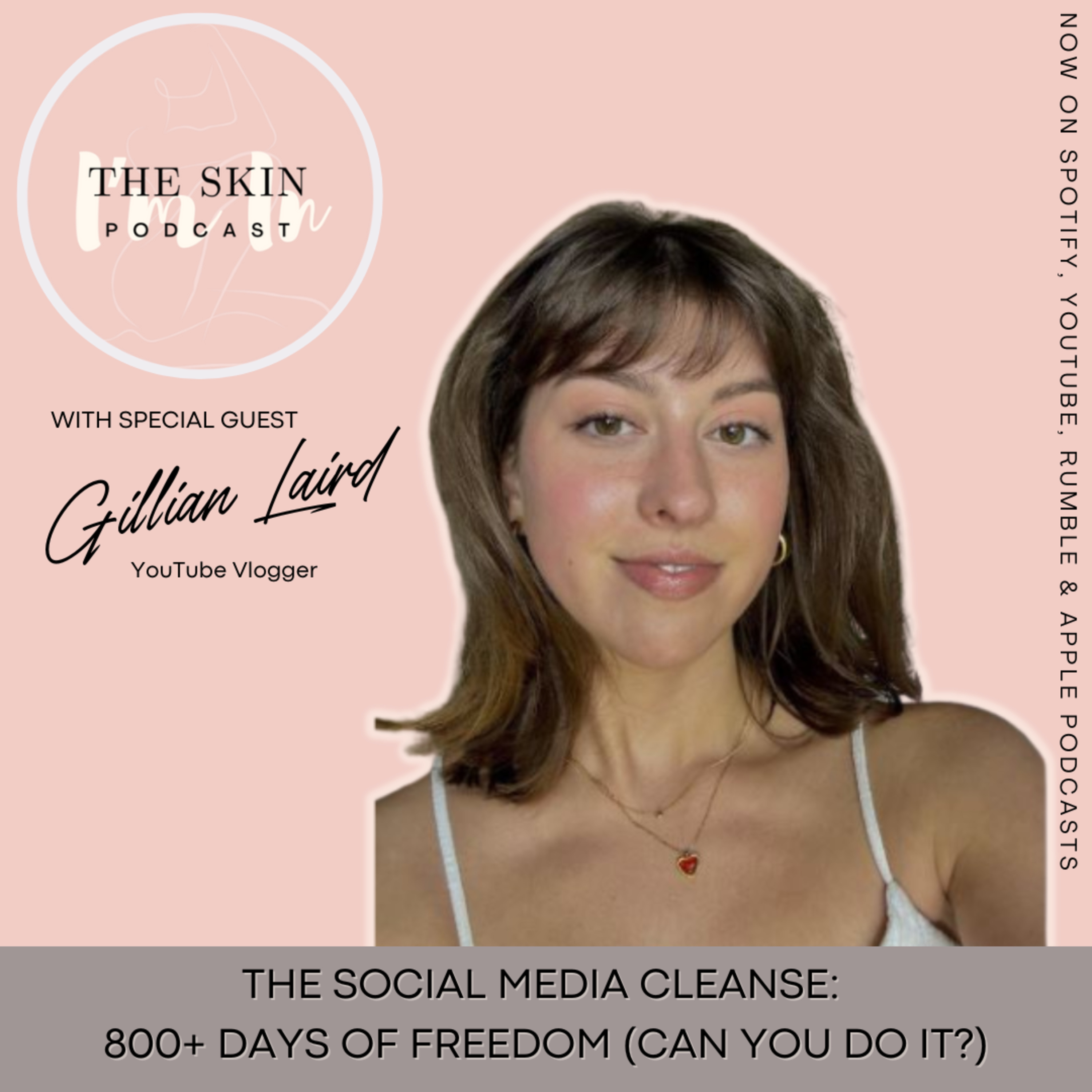 S2 | Ep.5 The Social Media Cleanse: 800+ Days of No Social Platforms! w/ Gillian Laird, YouTube Vlogger episode artwork
