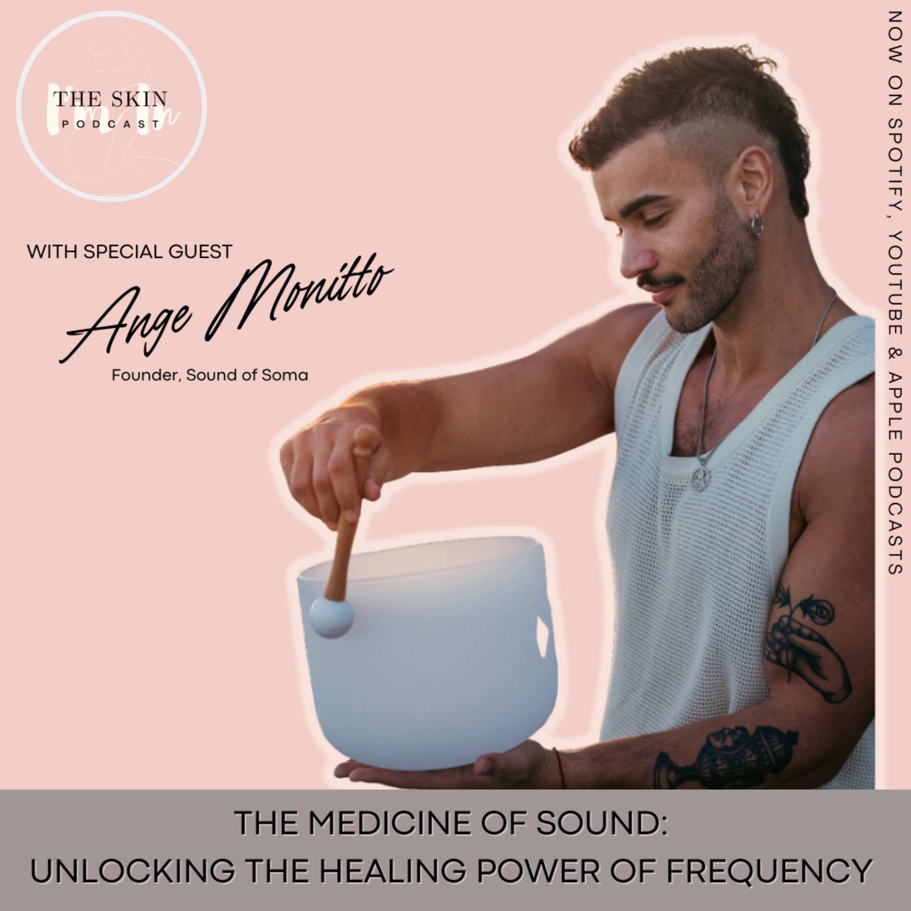 S5 | Ep. 6 The Medicine Of Sound: Unlocking The Healing Power Of Frequency w/ Ange Monitto, Founder, Sound of Soma episode artwork