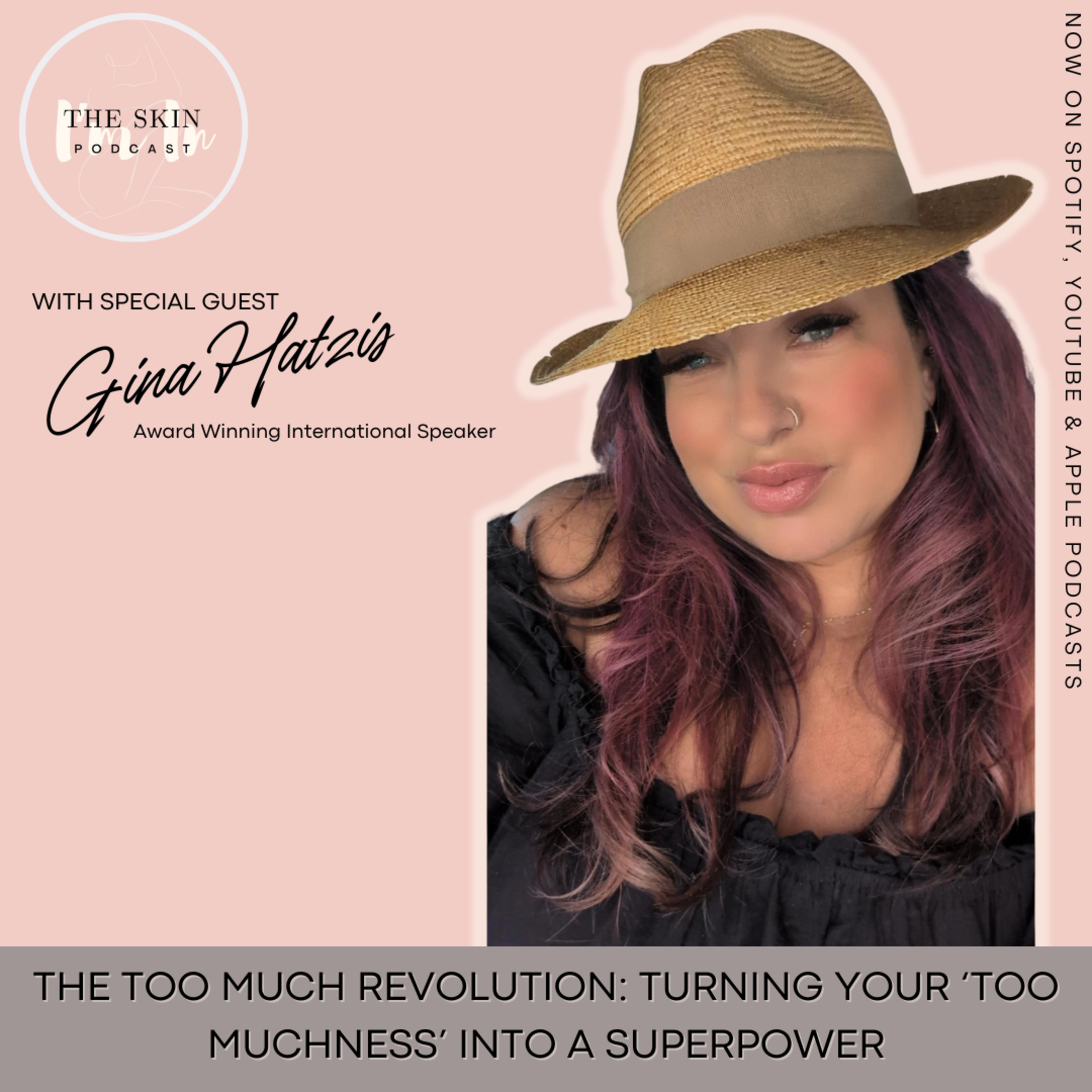 S5 | Ep. 11 The Too Much Revolution: Turning Your ‘Too Muchness’ Into a Superpower w/ Gina Hatzis, Award Winning International Speaker episode artwork