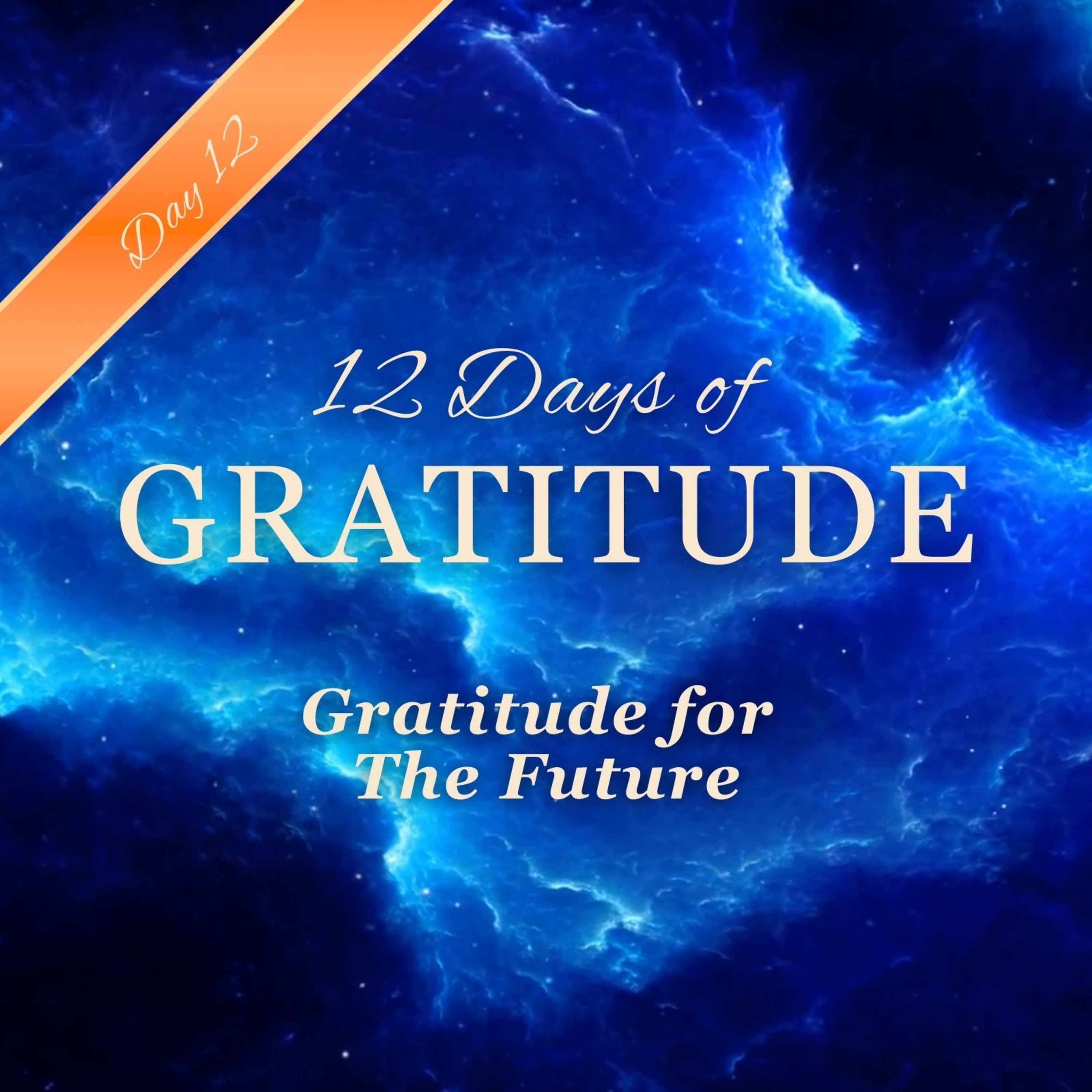 Gratitude for The Future 🙏💜 ✨ DAY 12 ✨ 12 Days of GRATITUDE Affirmation Meditations ✨ YOU DID IT!