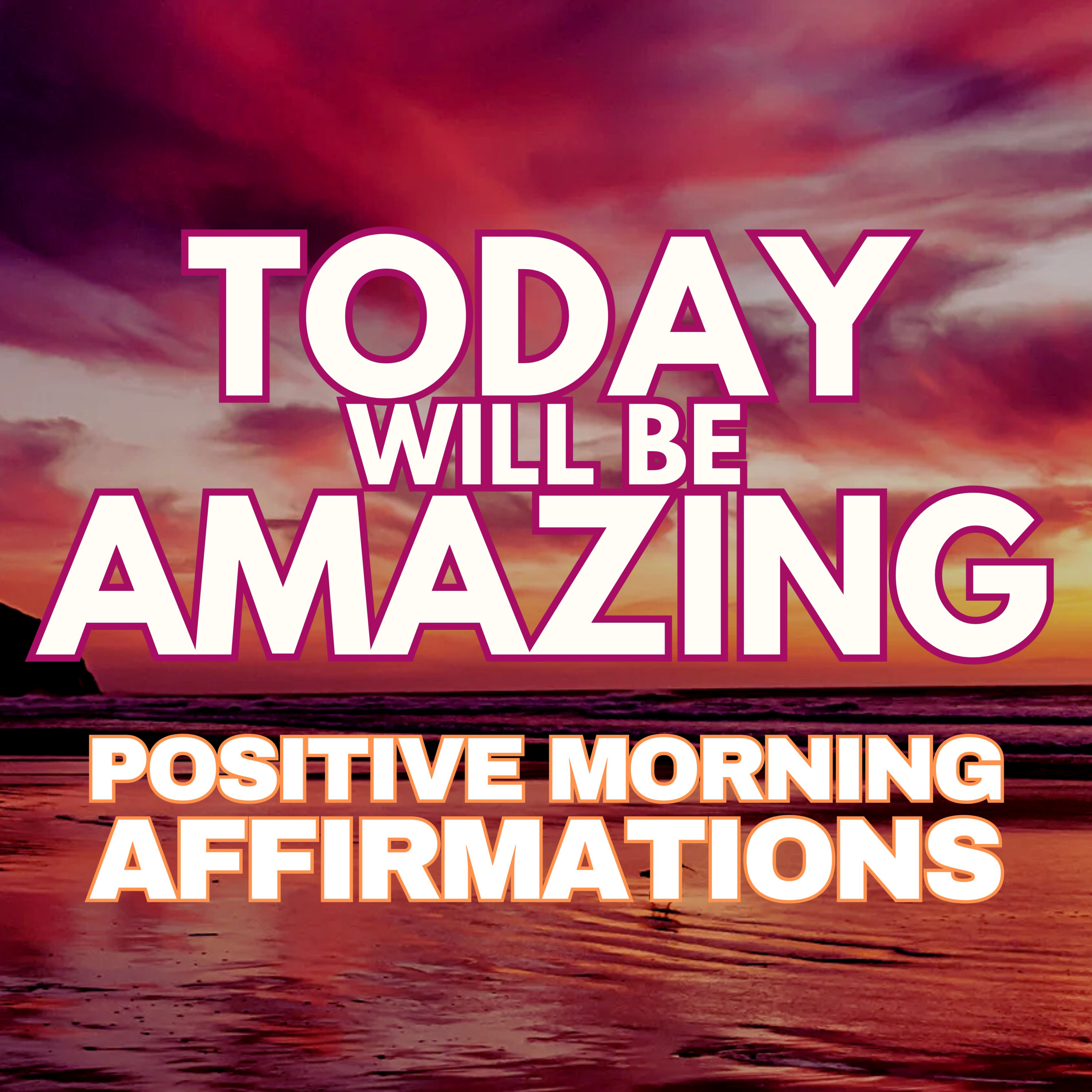TODAY will be AMAZING ✨ POSITIVE MORNING GRATITUDE AFFIRMATIONS