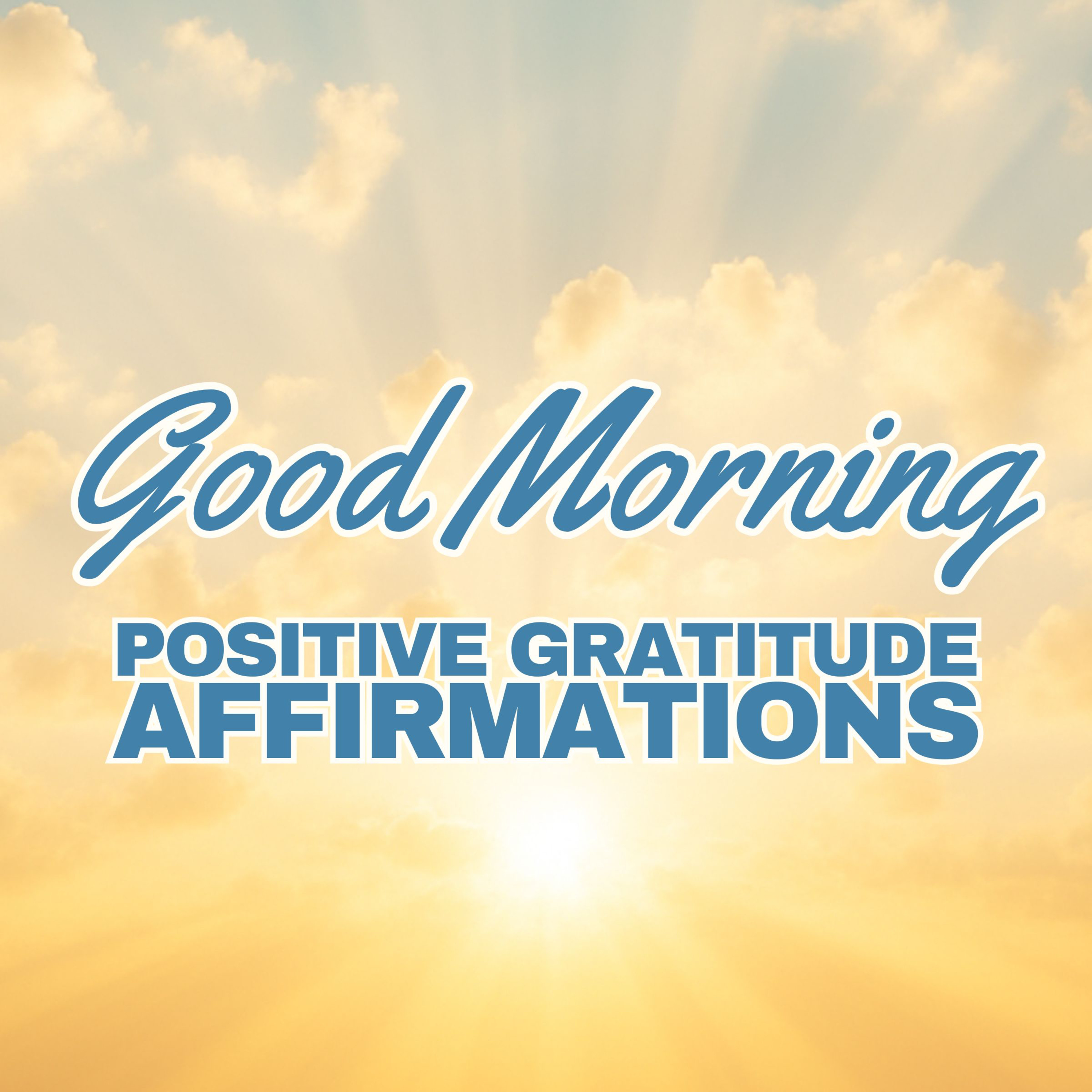 Good Morning ✨ Positive MORNING GRATITUDE Affirmations ✨