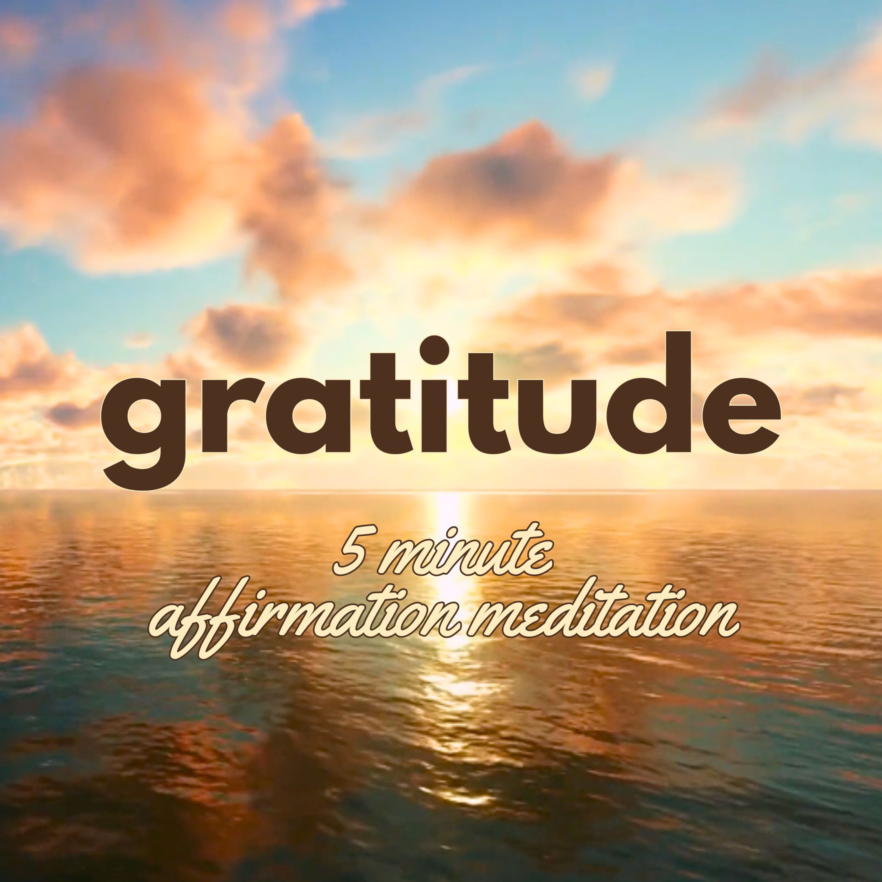 5 Minute Gratitude ✨ Positive Morning Gratitude Affirmation Meditation ✨