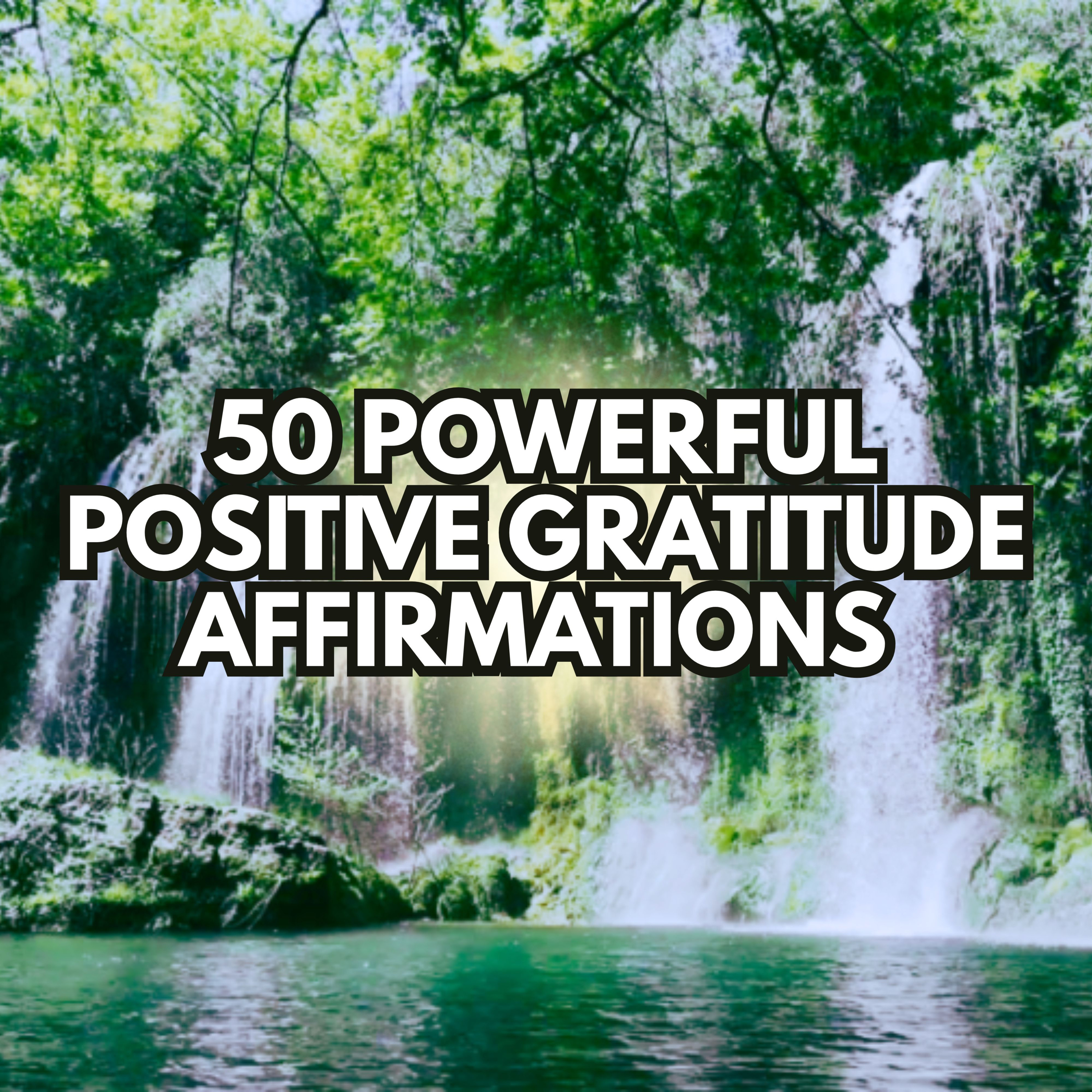 50 Powerful Positive Gratitude Morning Affirmations ✨