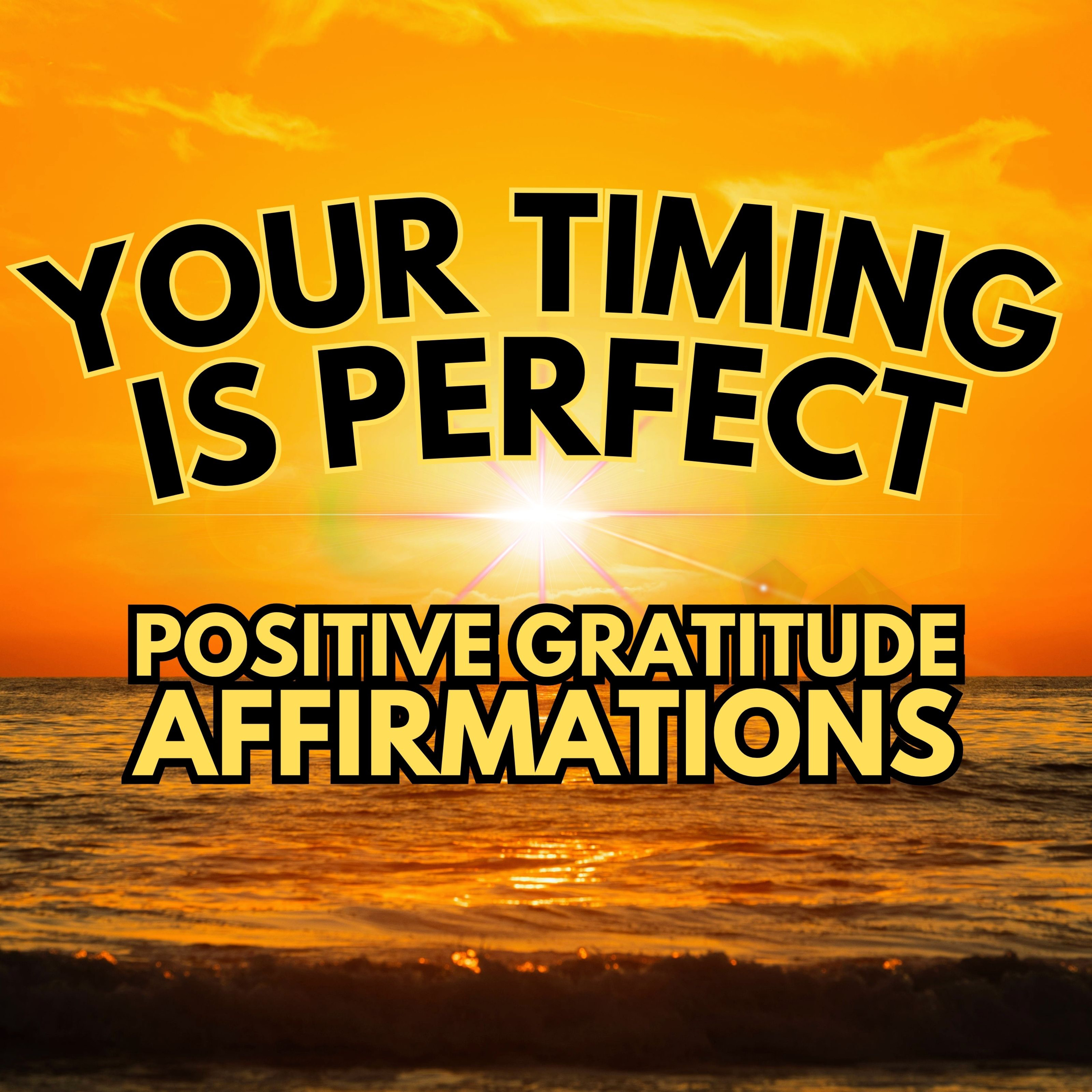 THE ART OF PATIENCE ✨ Positive Affirmations for Trusting the Timing of Your Life ✨
