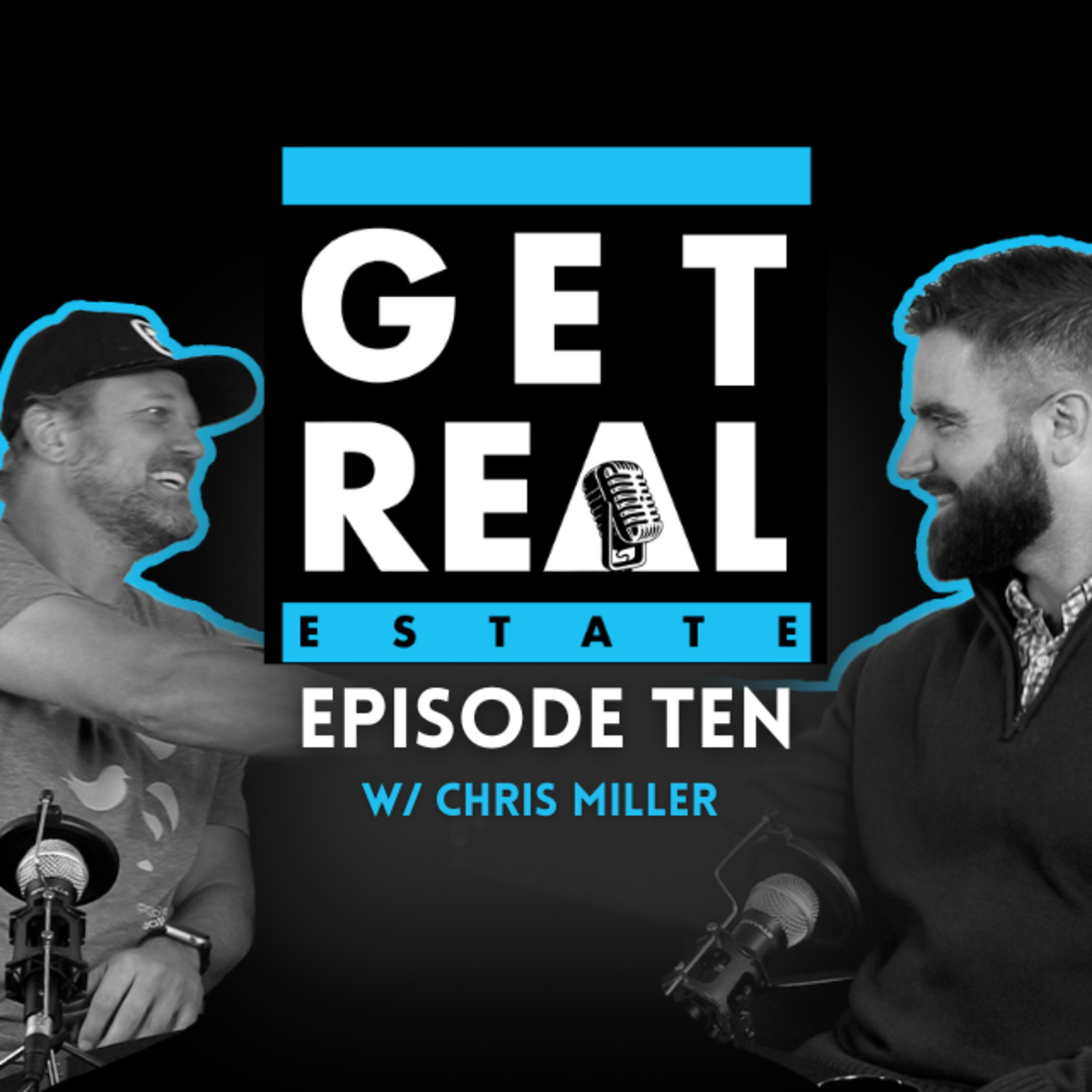 EP10 | Loan Officer Secrets, Mentorship & Market Tactics | Get Real with Chris Miller episode artwork