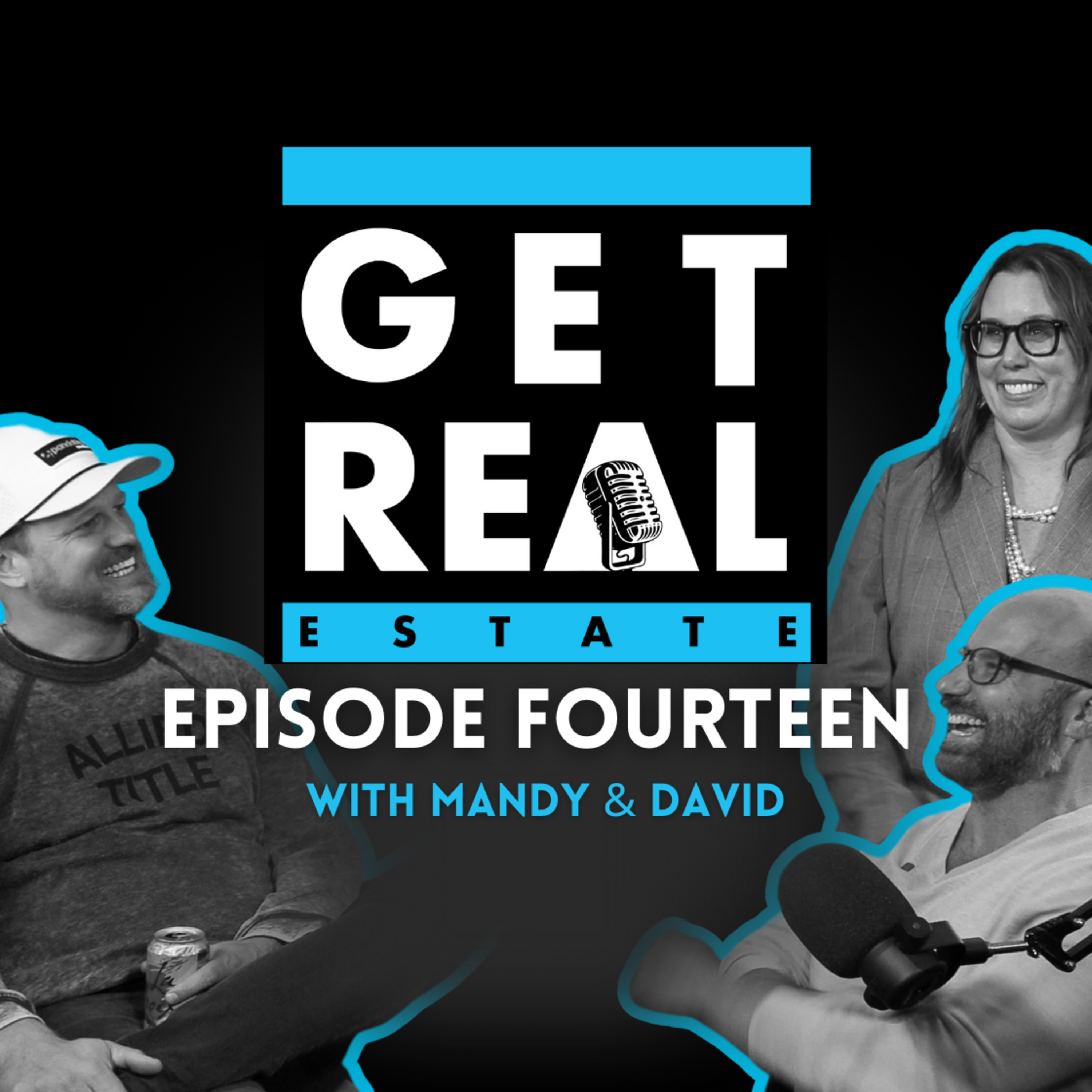 EP14 | How Mandy & David Became DC's Most Trusted Real Estate Team | Get Real with Mandy and David  episode artwork