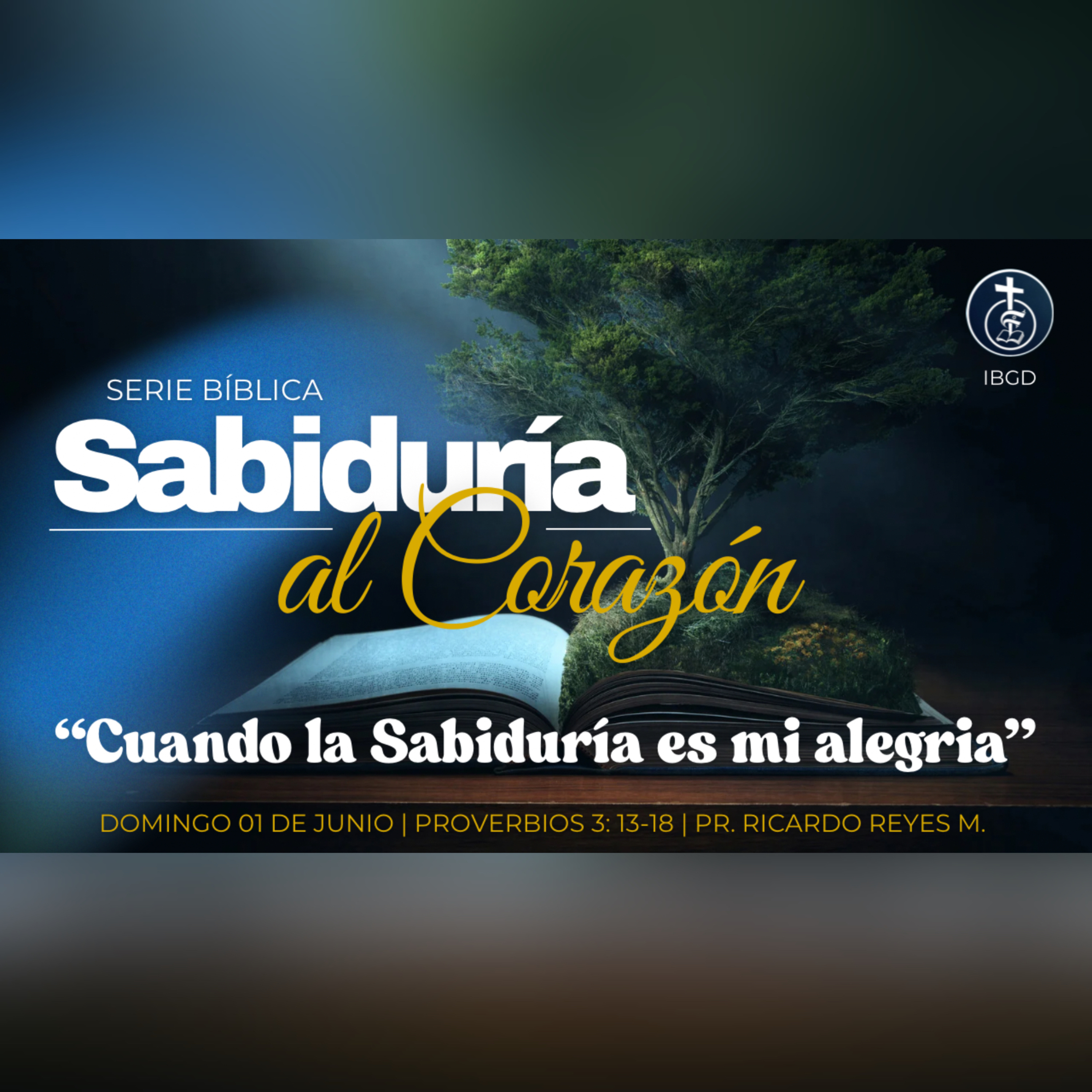 Cuando la sabiduría es mi alegría (Proverbios 3. 13-18) | Serie: “Sabiduría al Corazón”. episode artwork
