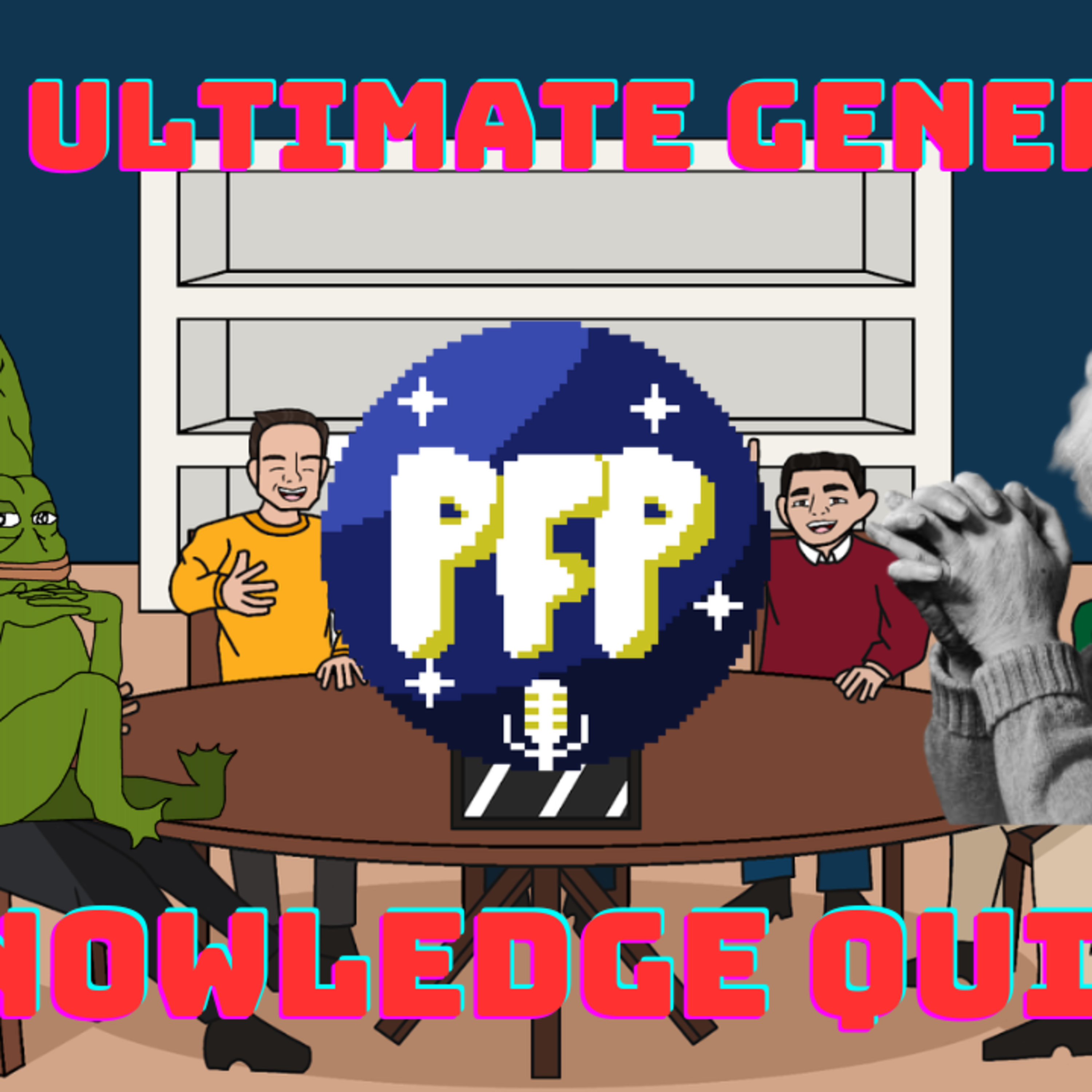 PFB Episode 2: THE ULTIMATE GENERAL KNOWLEDGE QUIZ! episode artwork