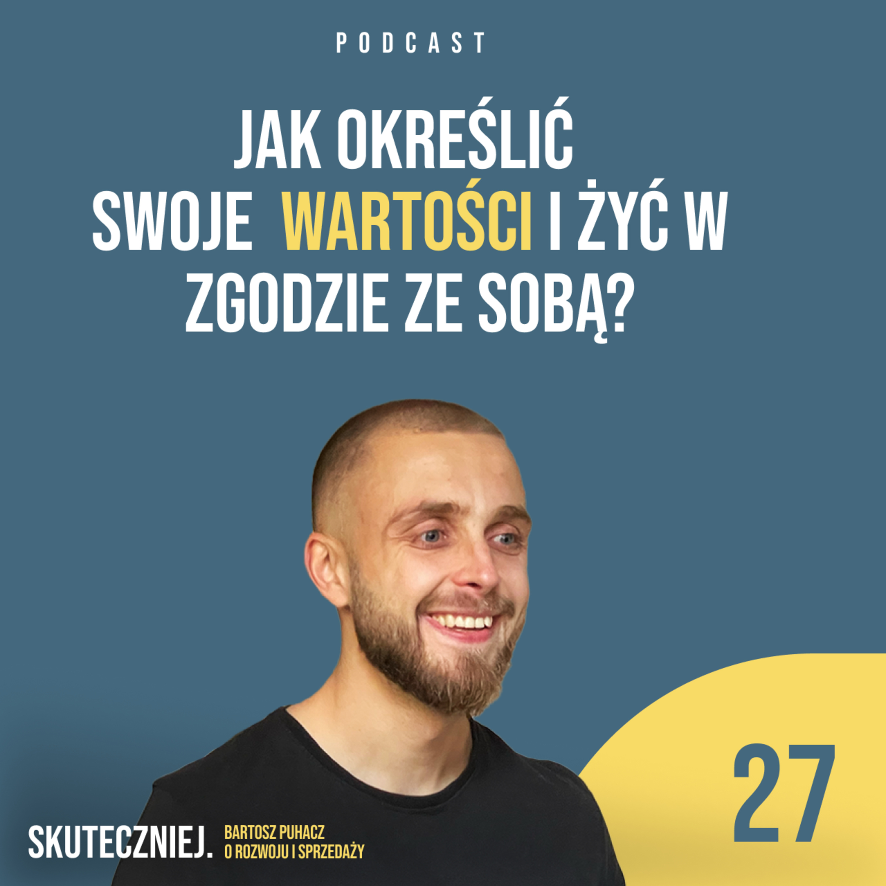 Skuteczniej. Bartosz Puhacz o rozwoju i sprzedaży.