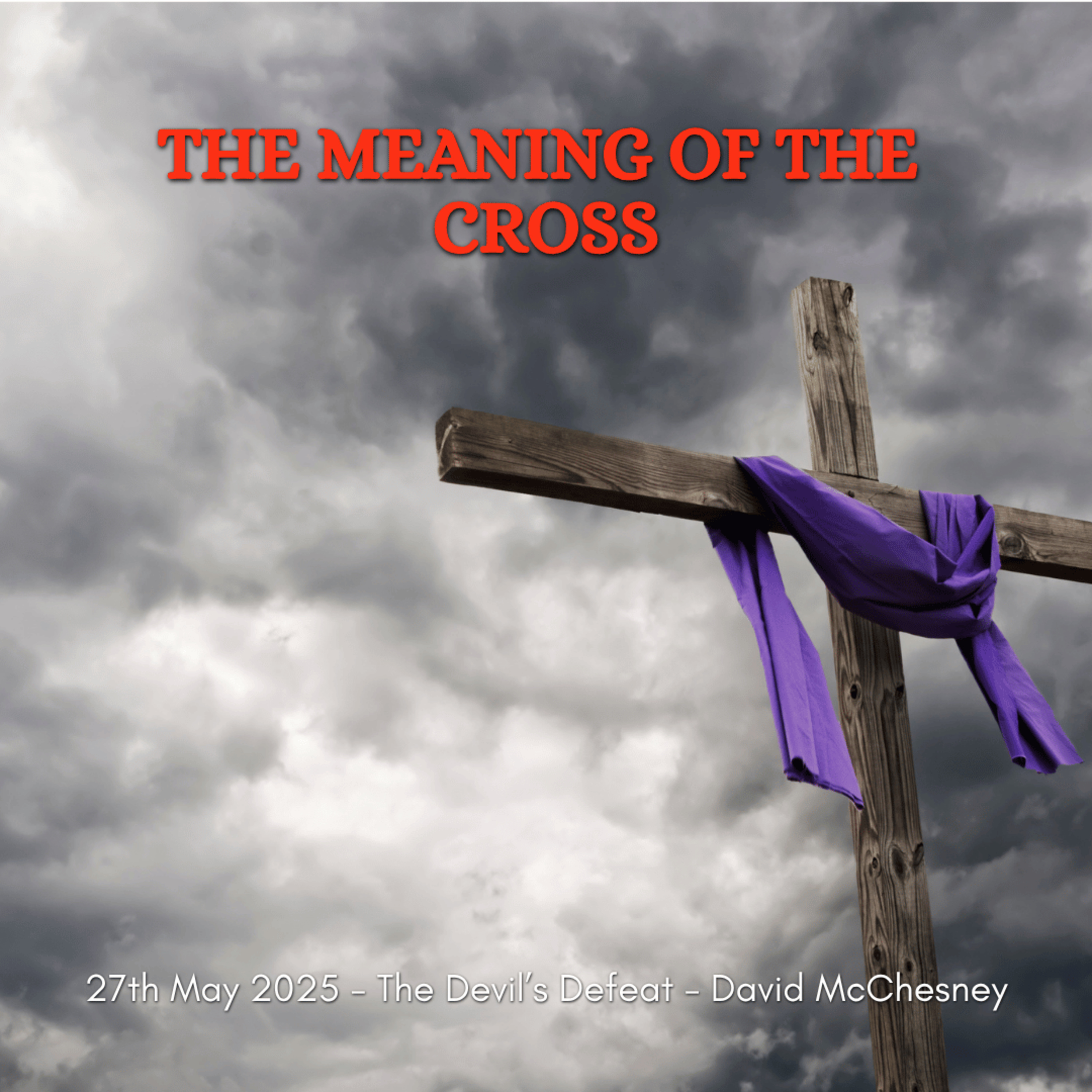 The Meaning of The Cross - The Devils Defeat episode artwork
