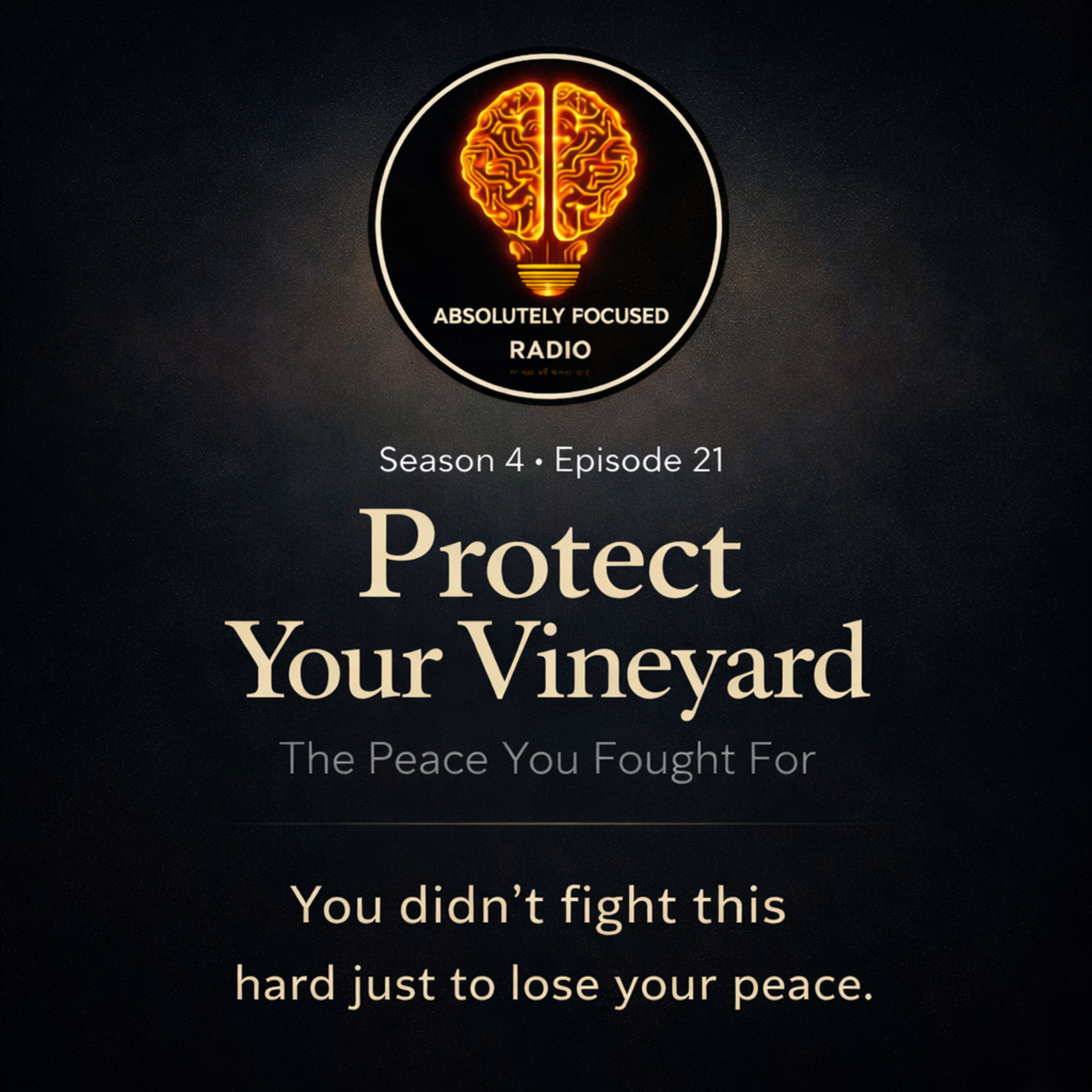 Protect Your Vineyard — The Peace You Fought For