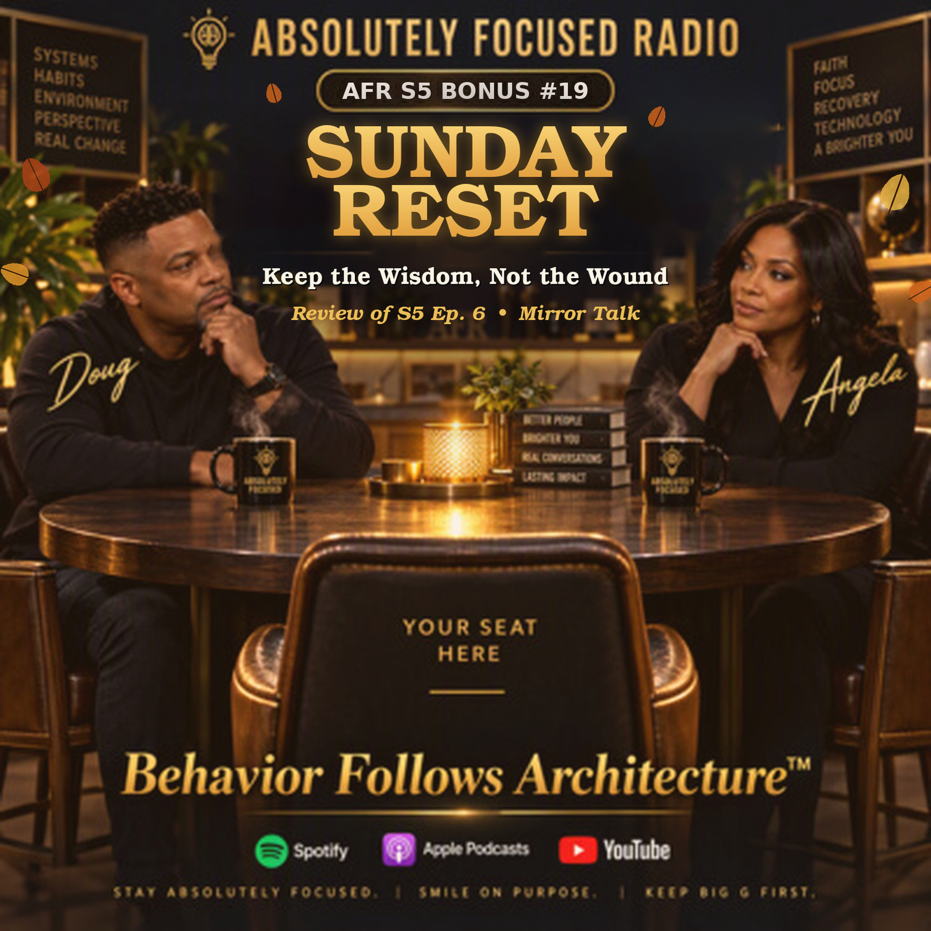 Sunday Reset: Keep the Wisdom, Not the Wound | Doug & Angela | AFR Season 5 Bonus #19