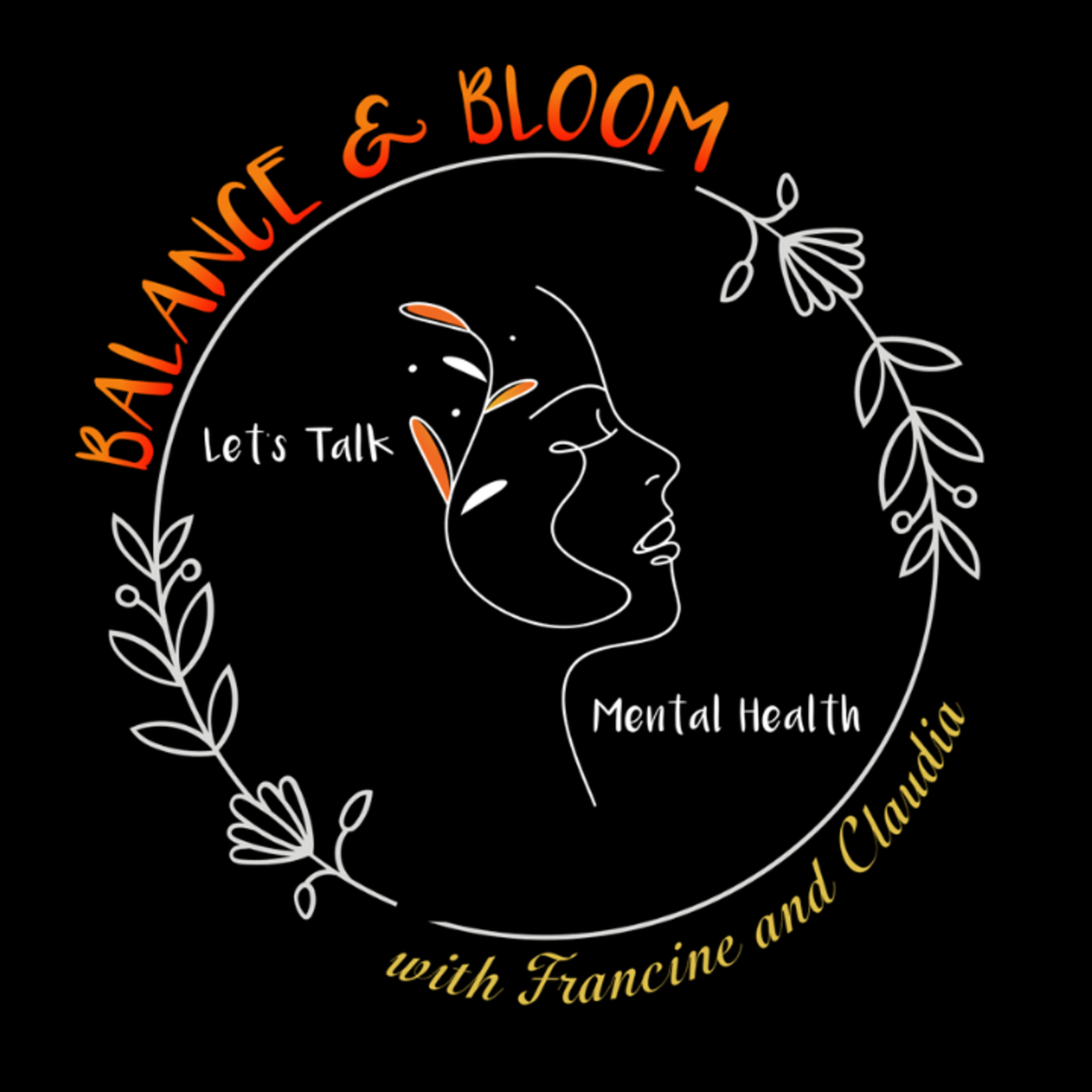 Balance & Bloom with Francine and Claudia