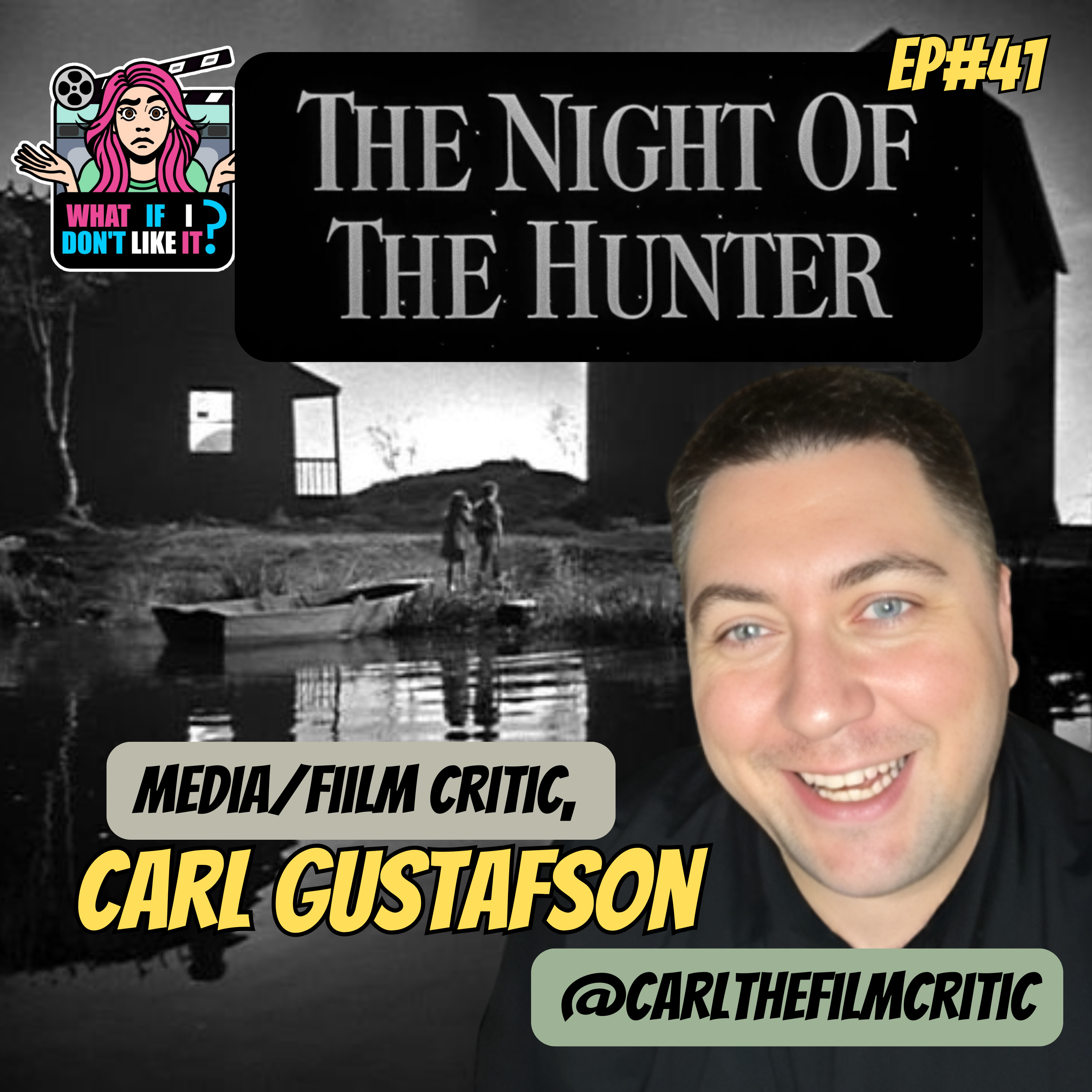 Night of the Hunter with Carl Gustafson (@CarlTheFilmCritic) - Episode 41